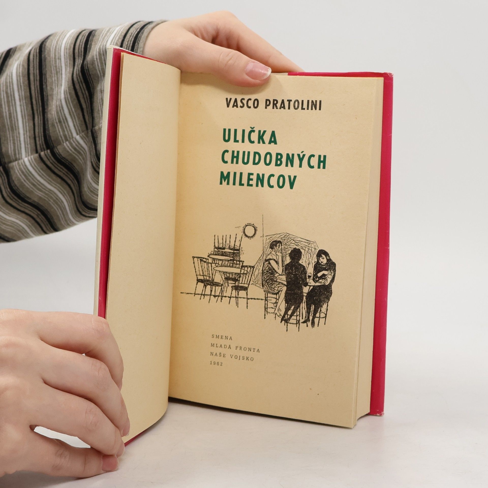 Vasco Pratolini Ulička chudobných milencov