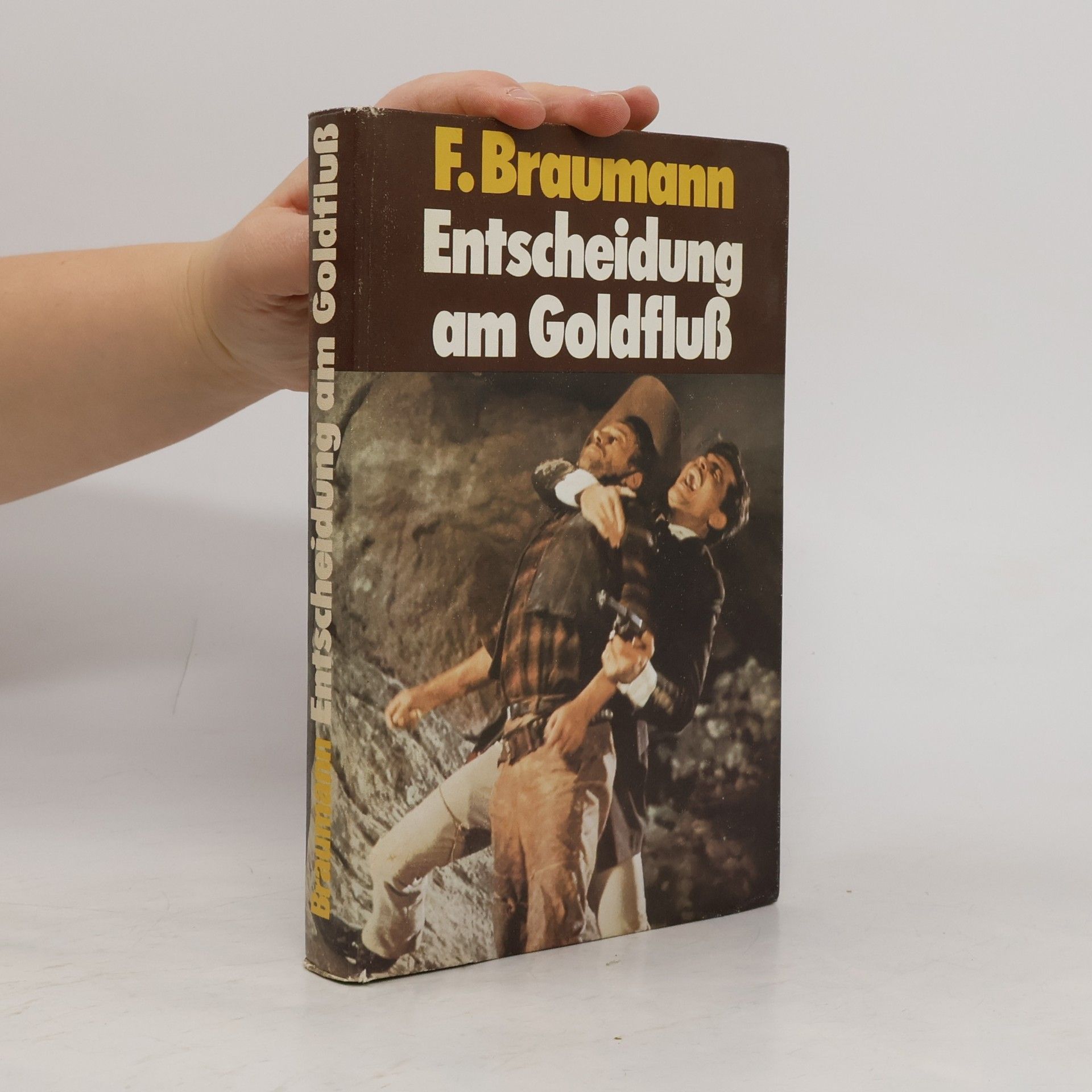 F. Braumann Entscheidung am Goldfluss