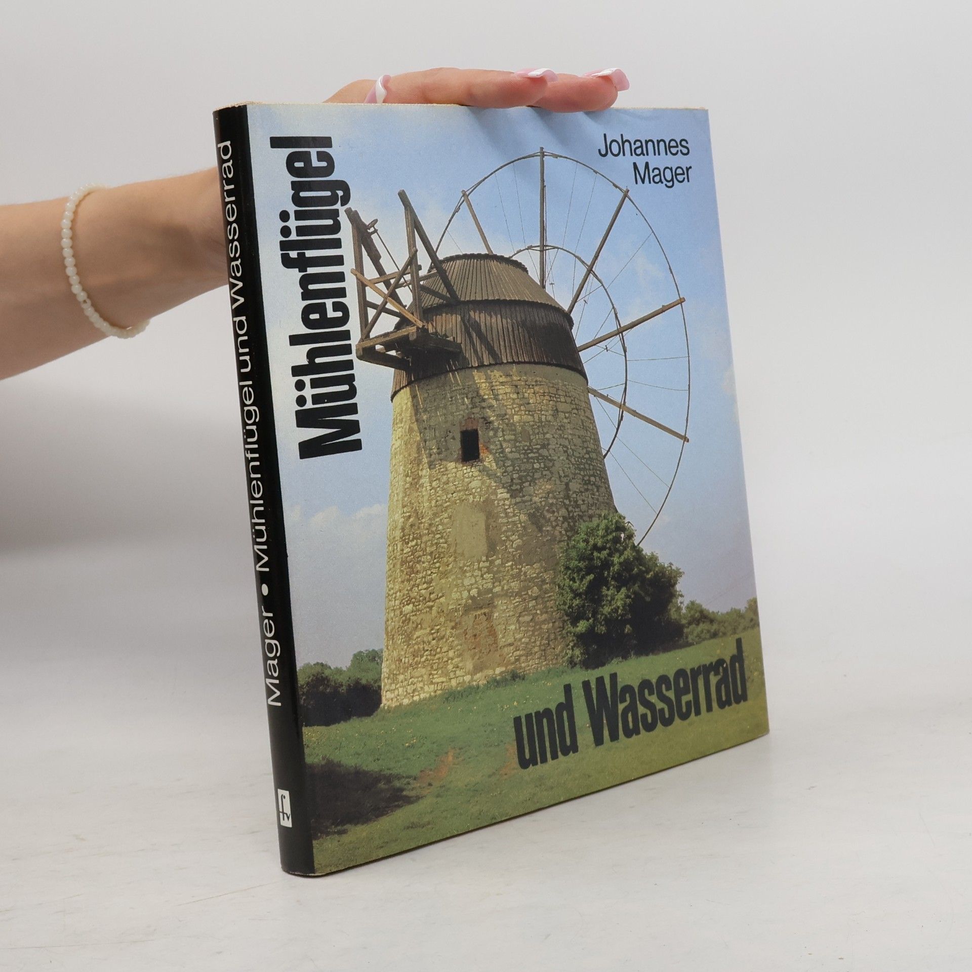 Johannes Mager Mühlenflügel und Wasserrad