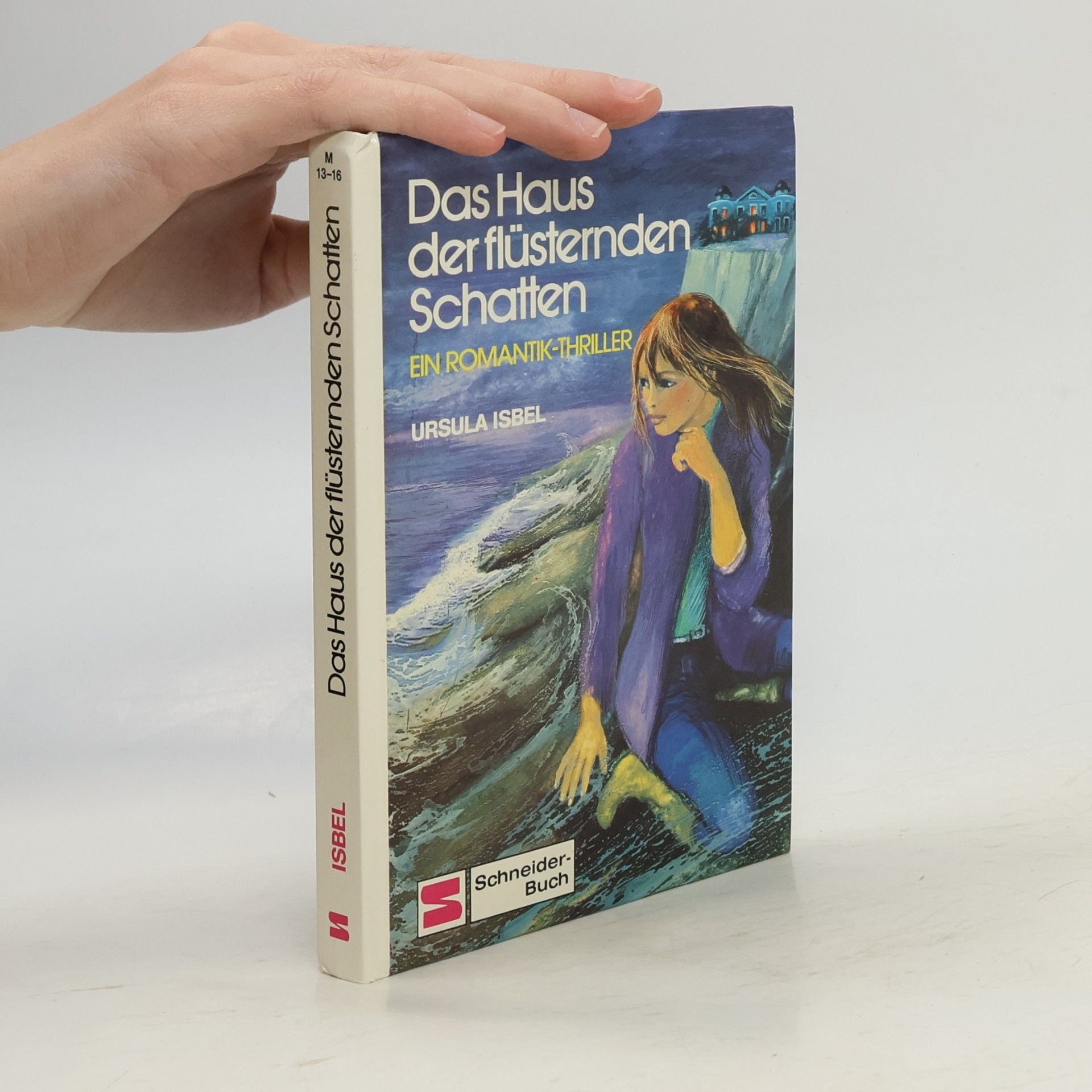 Ursula Isbel Das Haus der flüsternden Schatten. Ein Romantik-Thriller