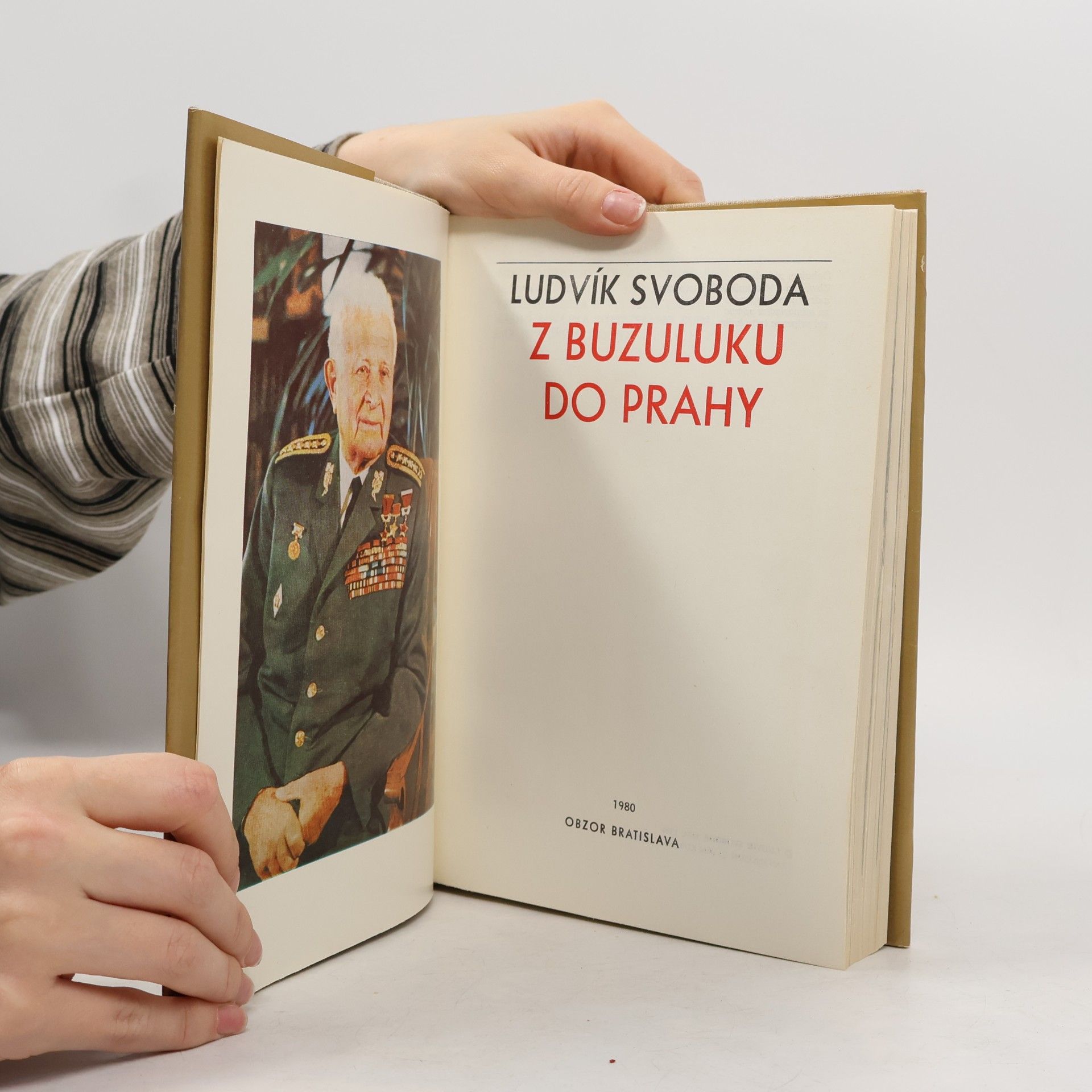 Ludvík Svoboda Z Buzuluku do Prahy