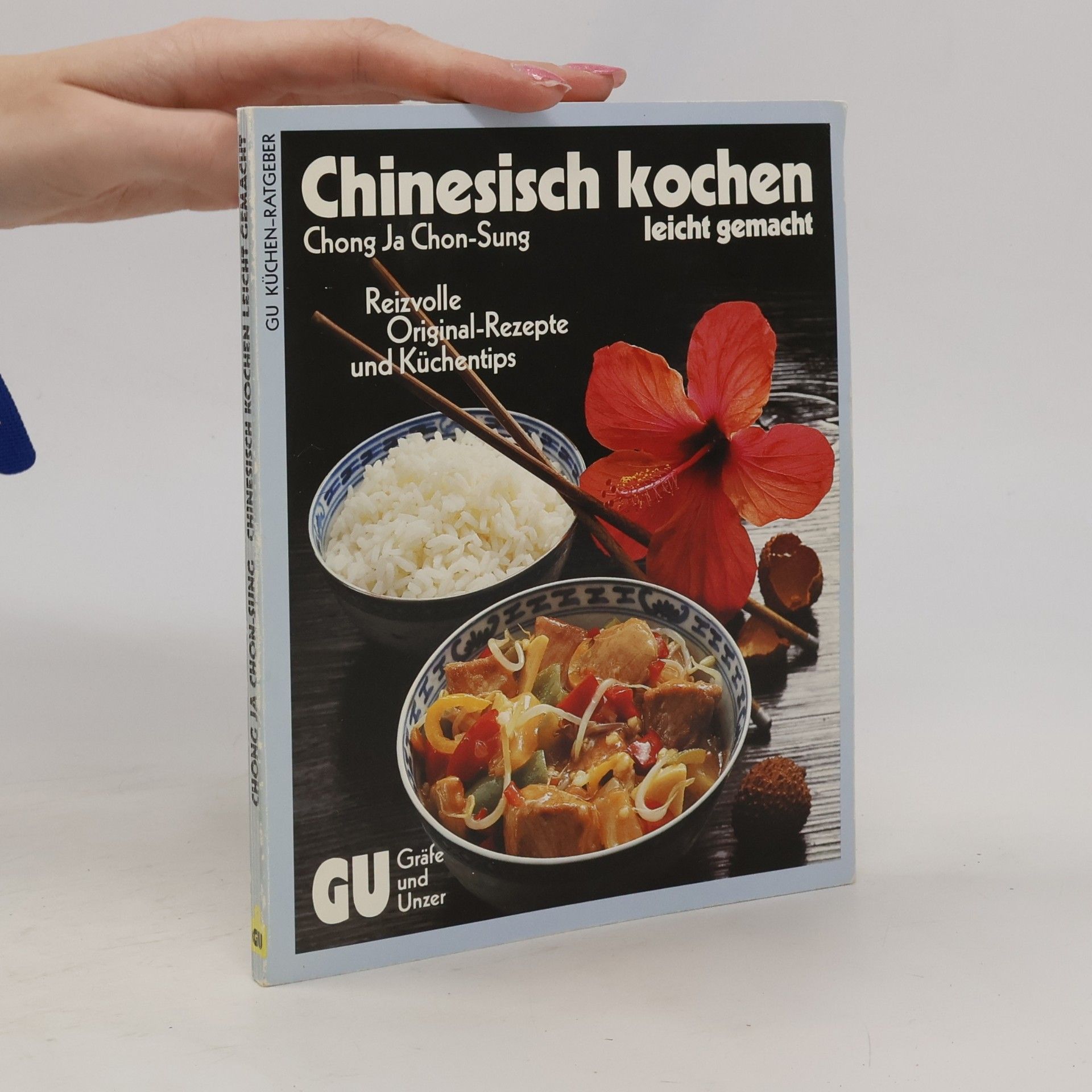 Chong-ja Chon-Sung Chinesisch kochen leicht gemacht