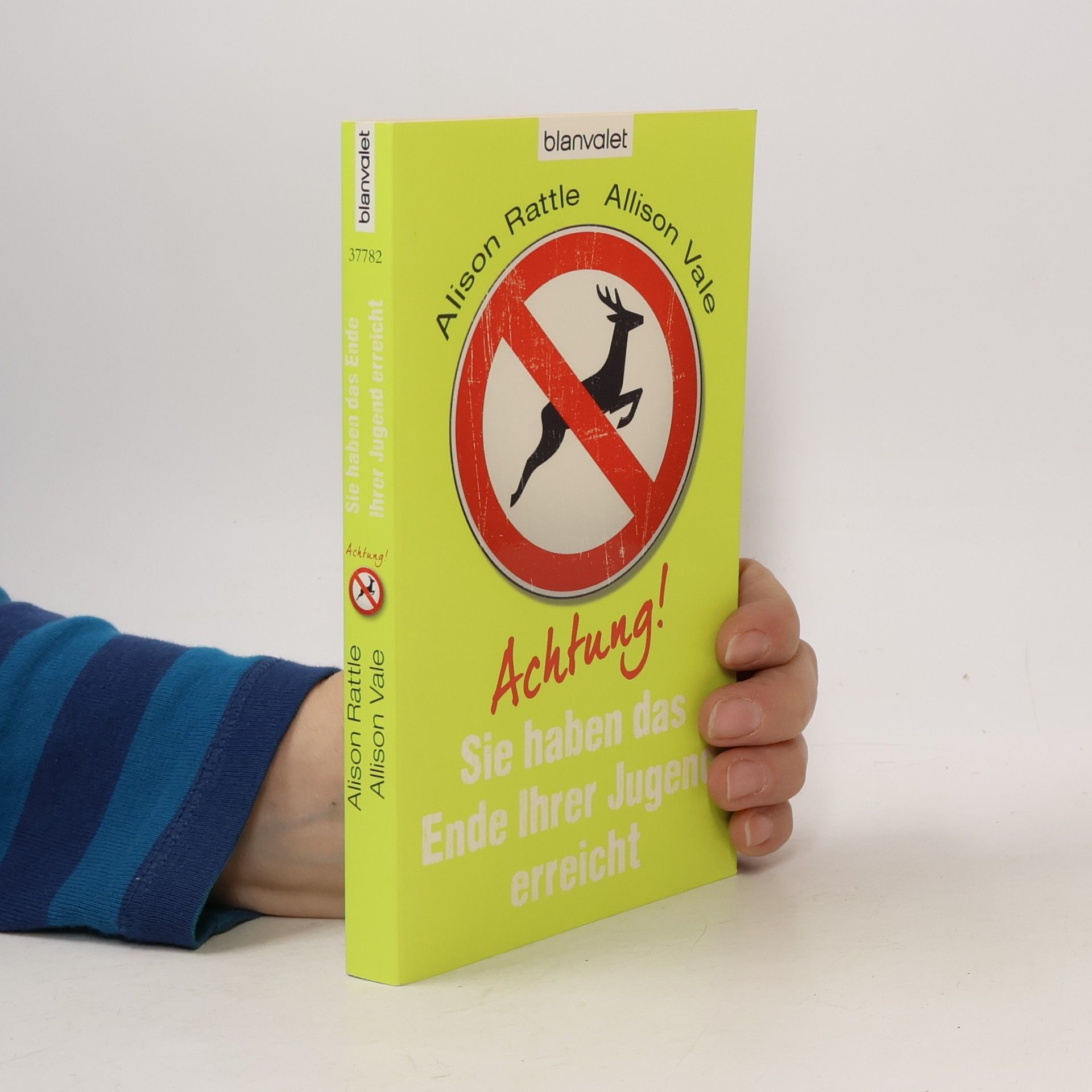 Alison Rattle Achtung, Sie haben das Ende Ihrer Jugend erreicht