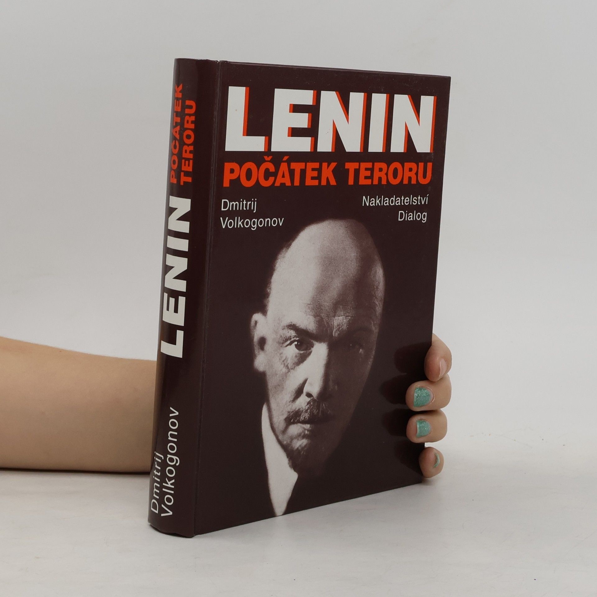 Dmitri Antonowitsch Wolkogonow Lenin. Počátek teroru