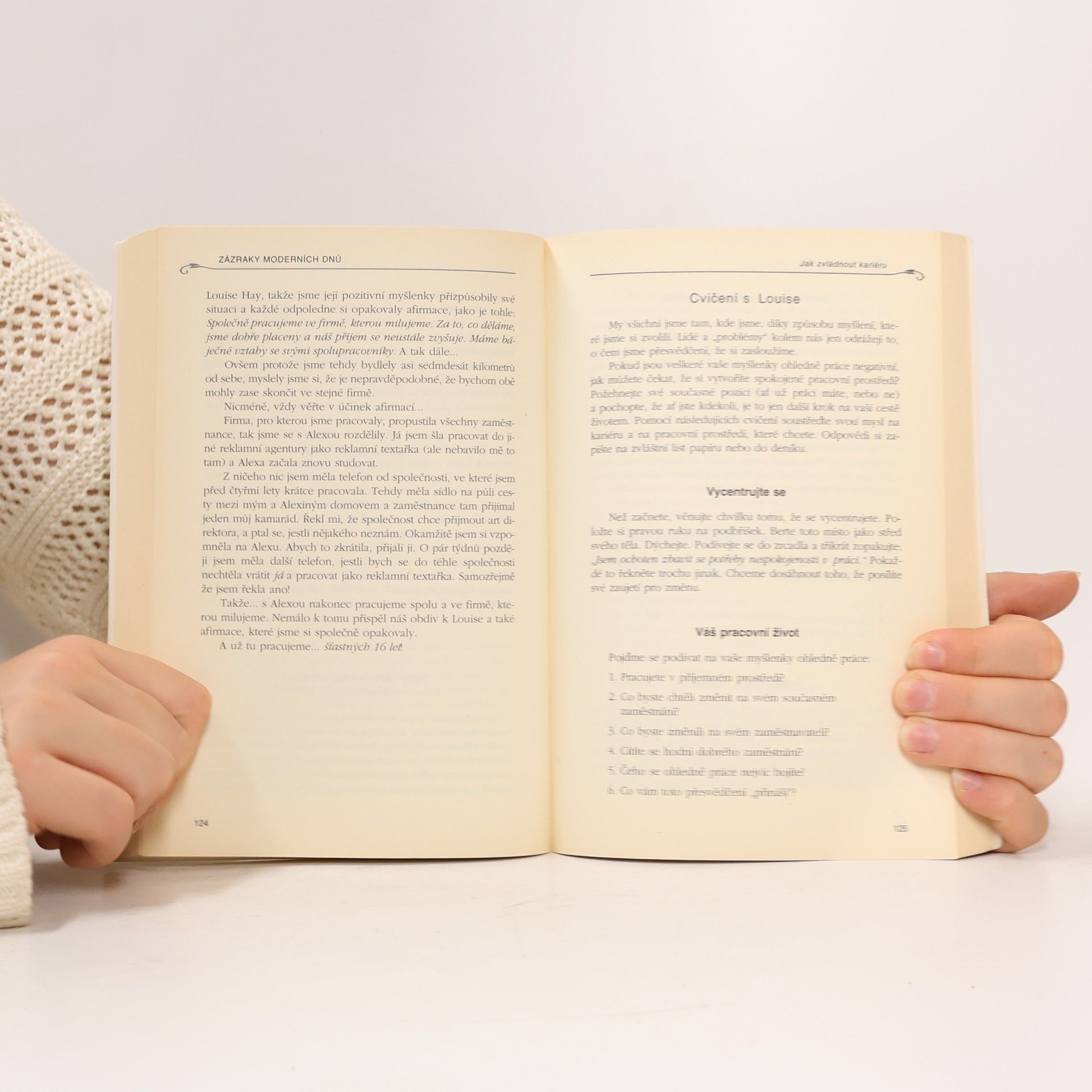 Louise Lynn Hay Zázraky moderních dnů : zázračné okamžiky a neobyčejné příběhy lidí z celého světa, jejichž životy ovlivnila Louise L. Hay