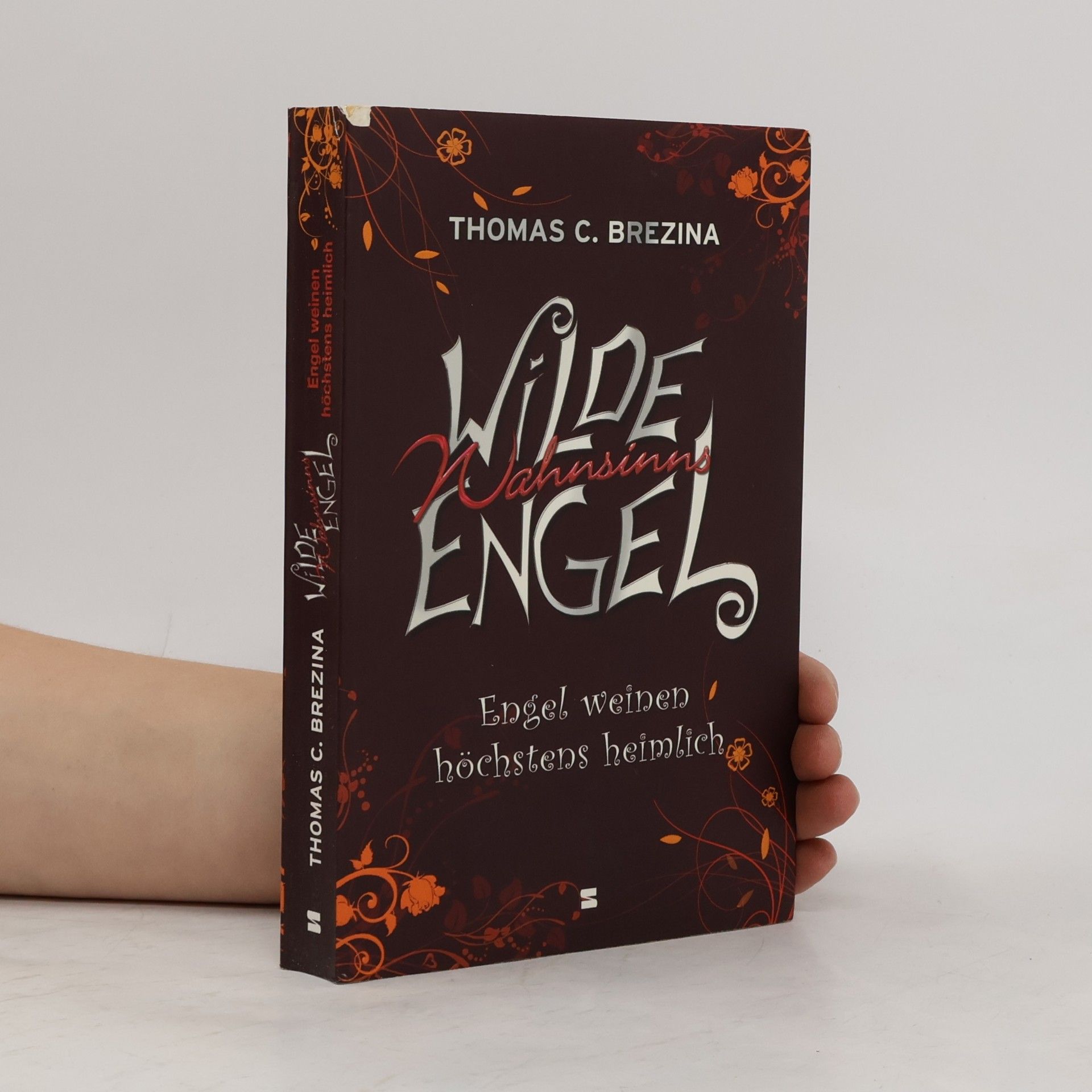 Thomas Brezina Wilde Wahnsinnsengel 4. Engel weinen höchstens heimlich