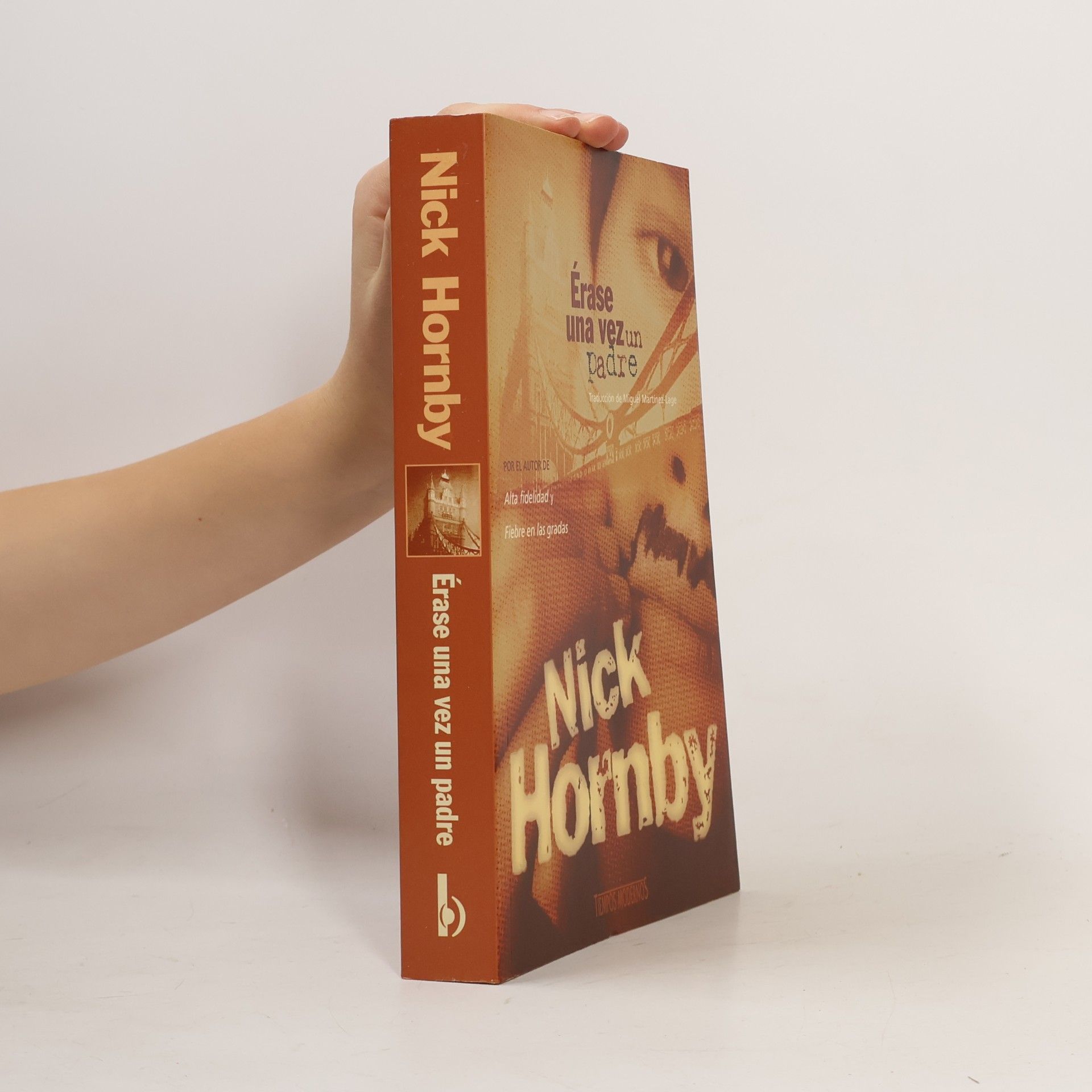 Nick Hornby Érase Una Vez Un Padre
