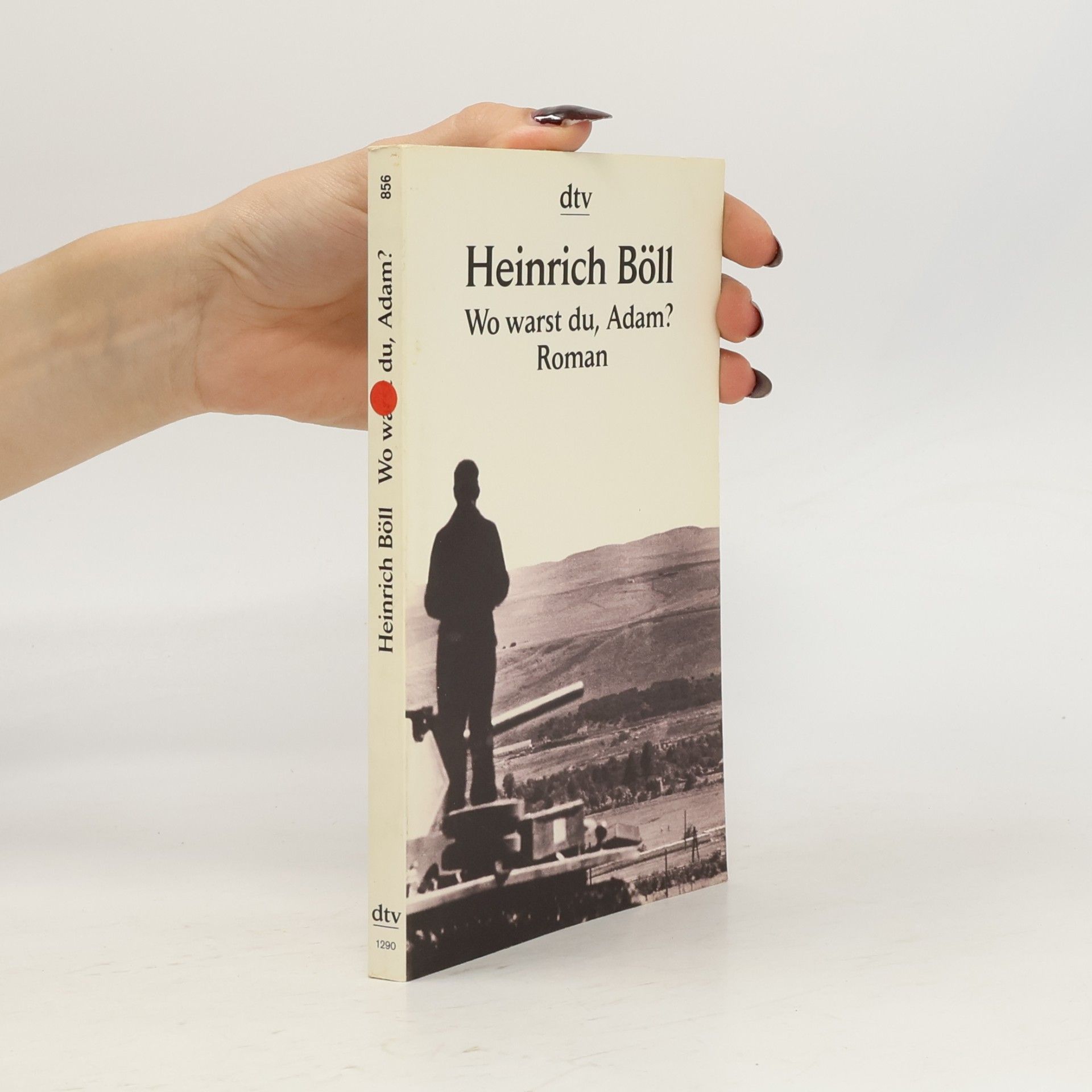 Heinrich Böll Wo warst du, Adam?