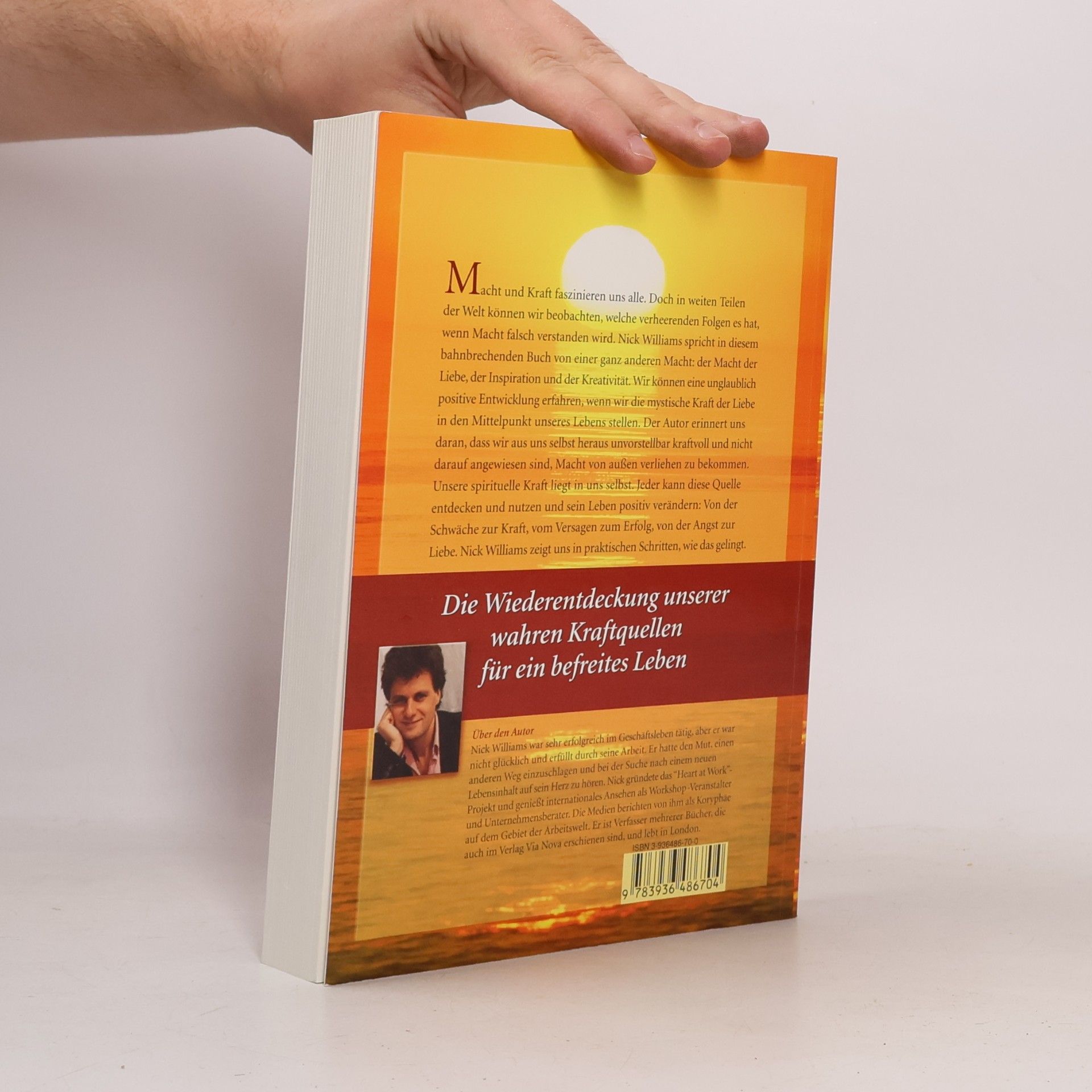 Nick Williams Die unbegrenzten Dimensionen deiner spirituellen Kraft. Ein inspirierender Wegweiser zur persönlichen Freiheit