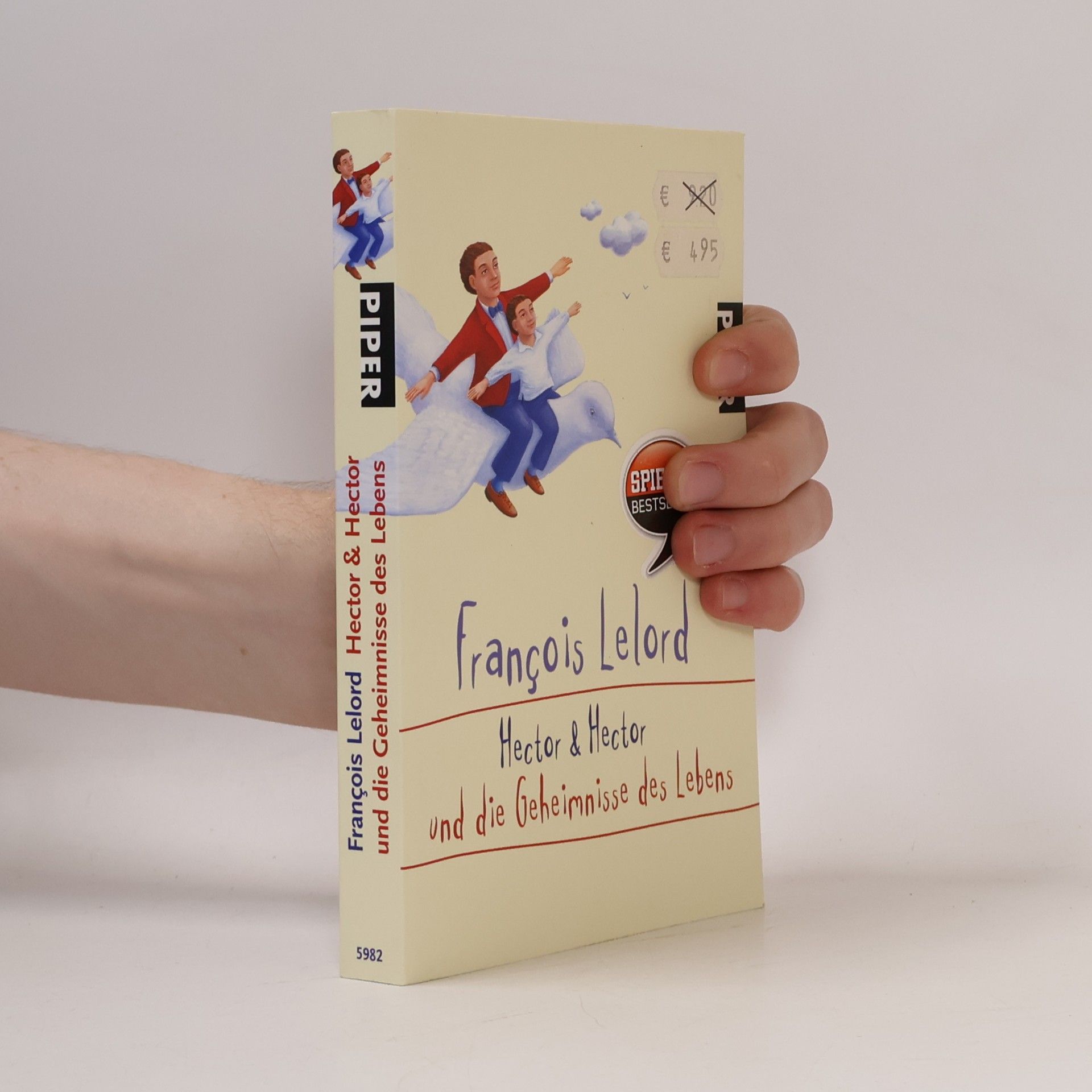 François Lelord Hector & Hector und die Geheimnisse des Lebens