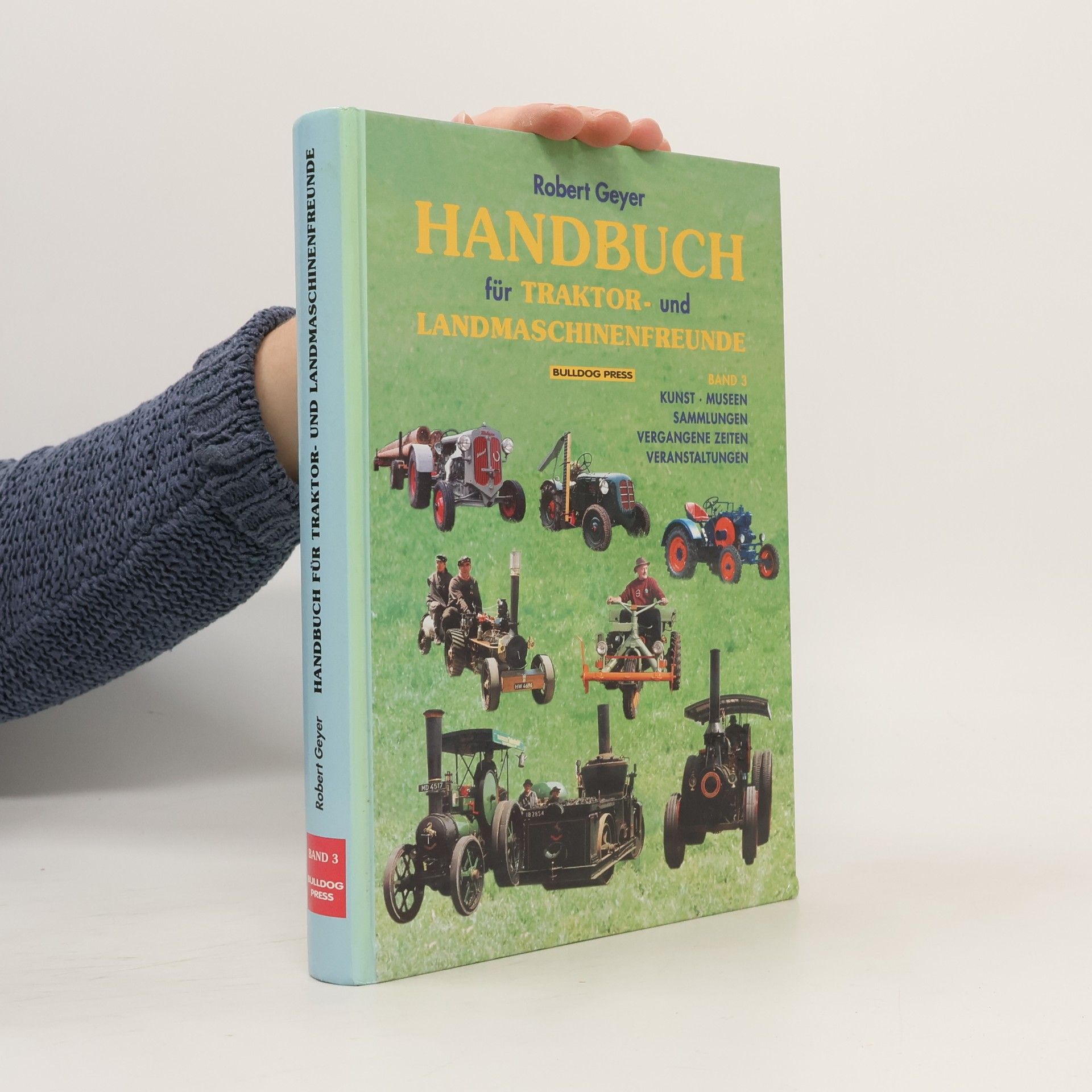 Handbuch für Traktor- und Landmaschinenfreunde Band 3