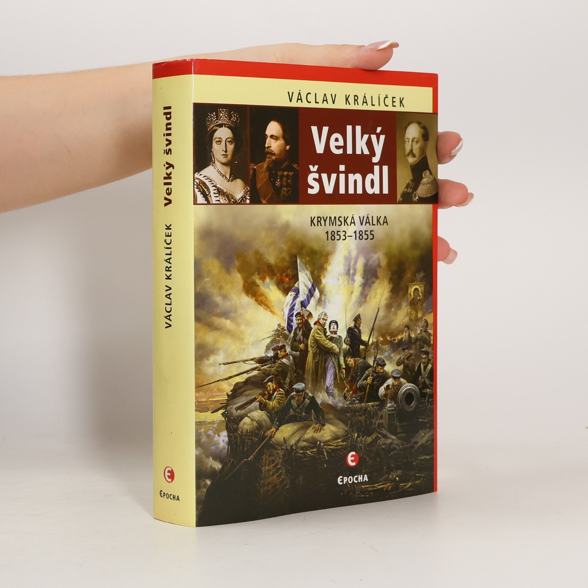 Václav Králíček Velký švindl: Krymská válka 1853-1855