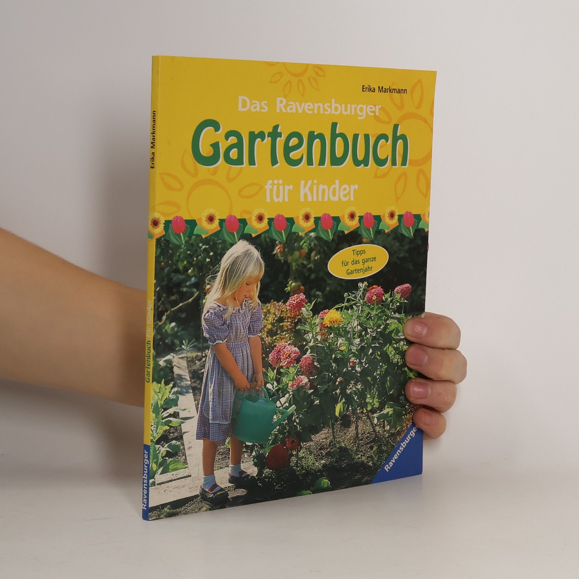 Erika Markmann Das Ravensburger Gartenbuch für Kinder