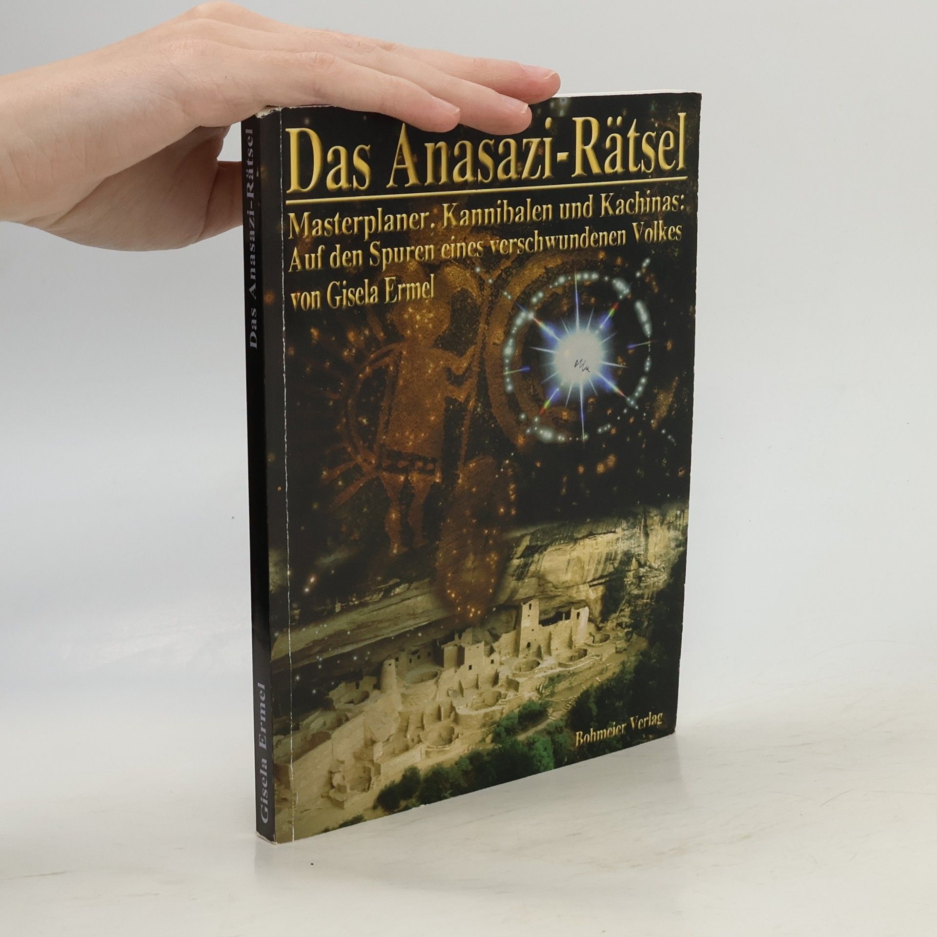 Gisela Ermel Das Anasazi-Rätsel