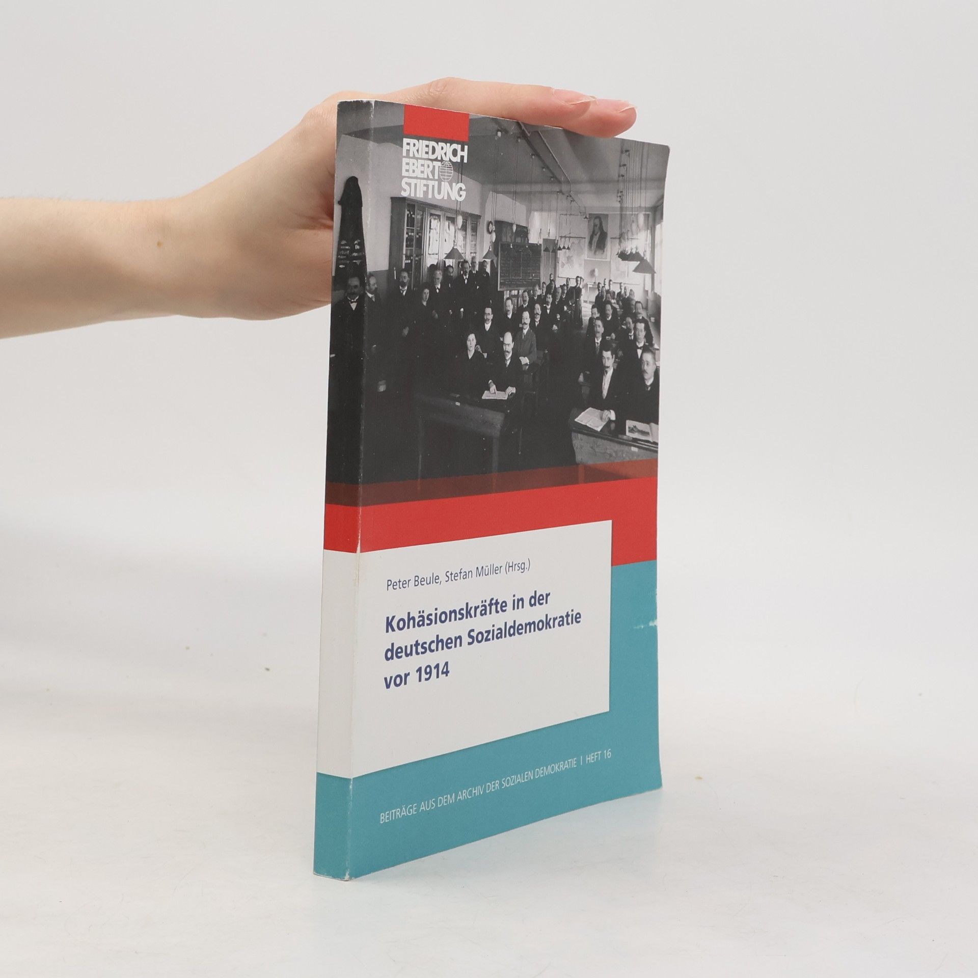 Kohäsionskräfte in der deutschen Sozialdemokratie vor 1914 16