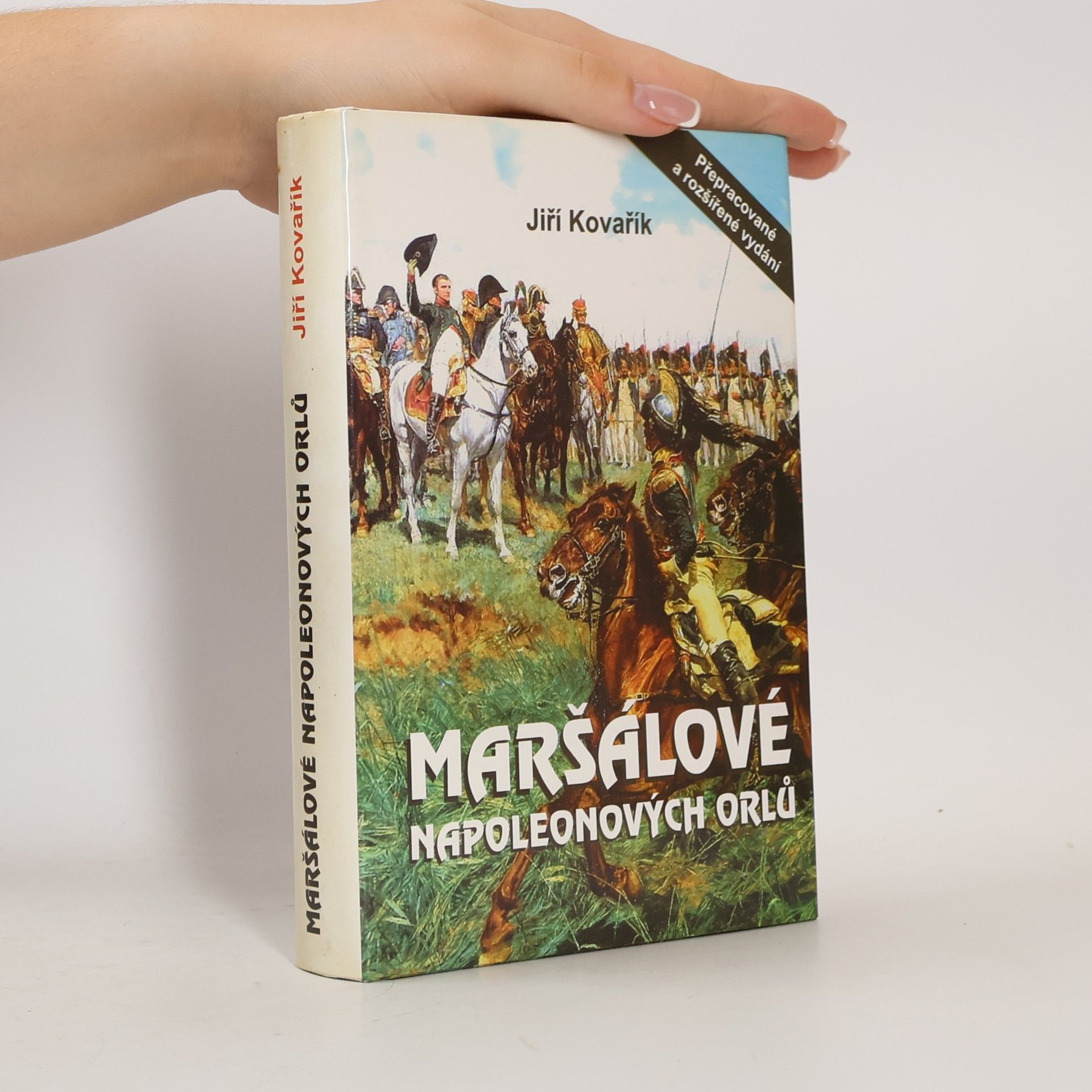 Jiří Kovařík Maršálové Napoleonových orlů