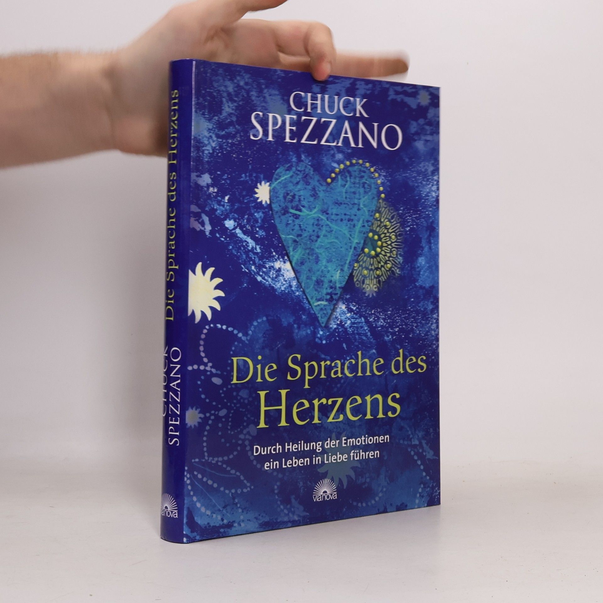 Chuck Spezzano Die Sprache des Herzens
