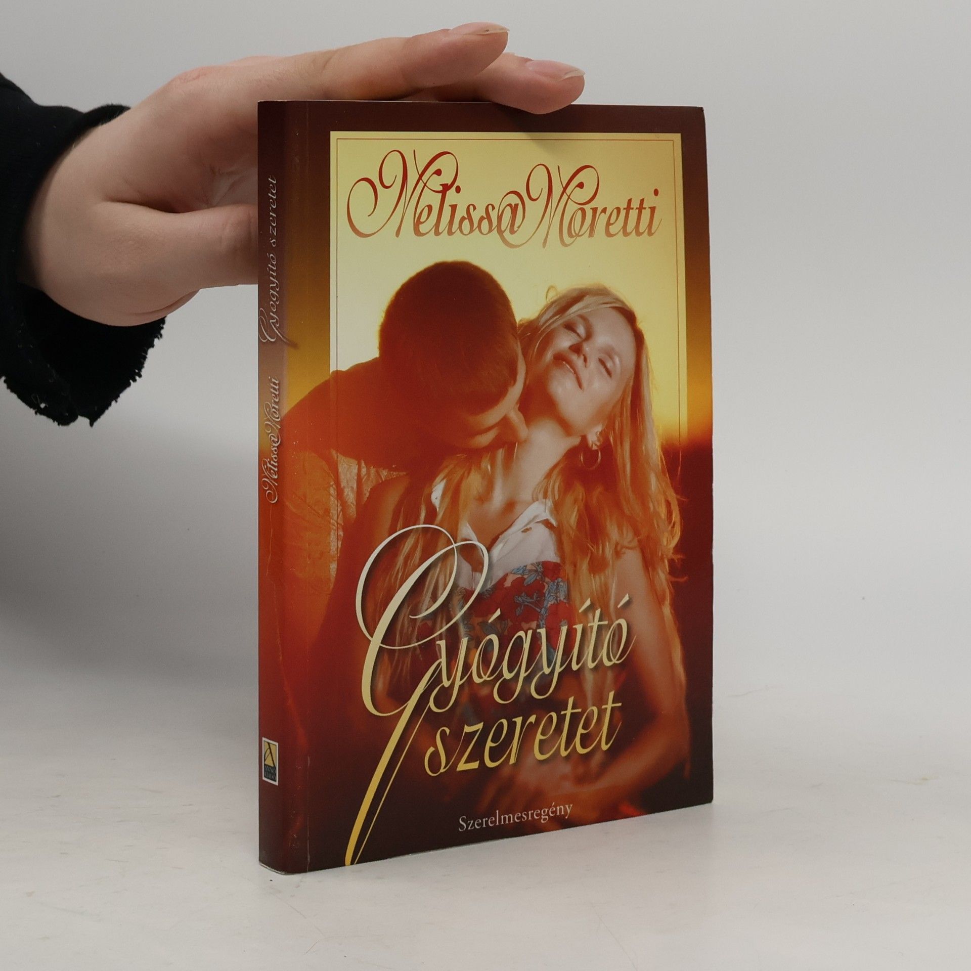 Melissa Moretti Gyógyító szeretet