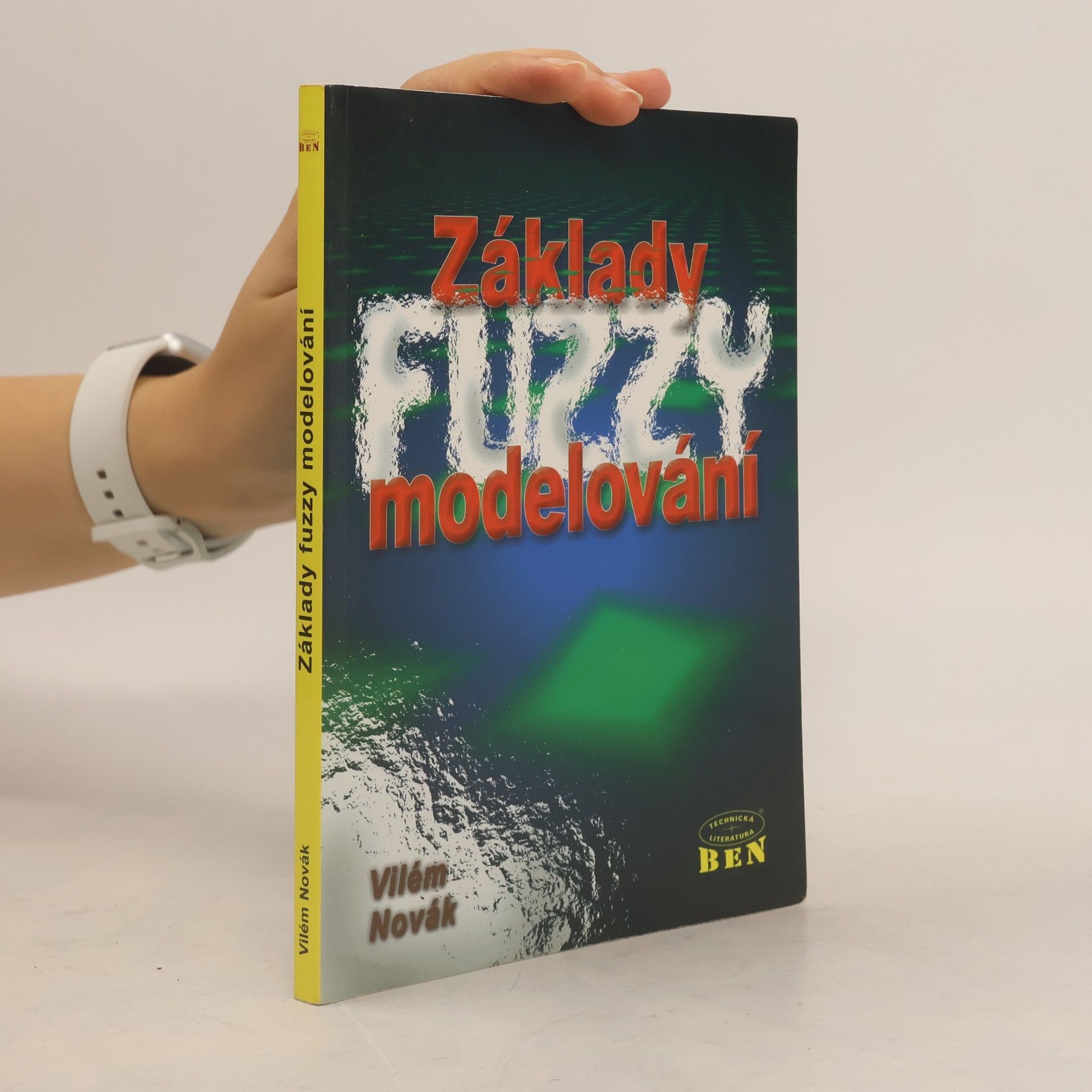 Vilém Novák Základy fuzzy modelování