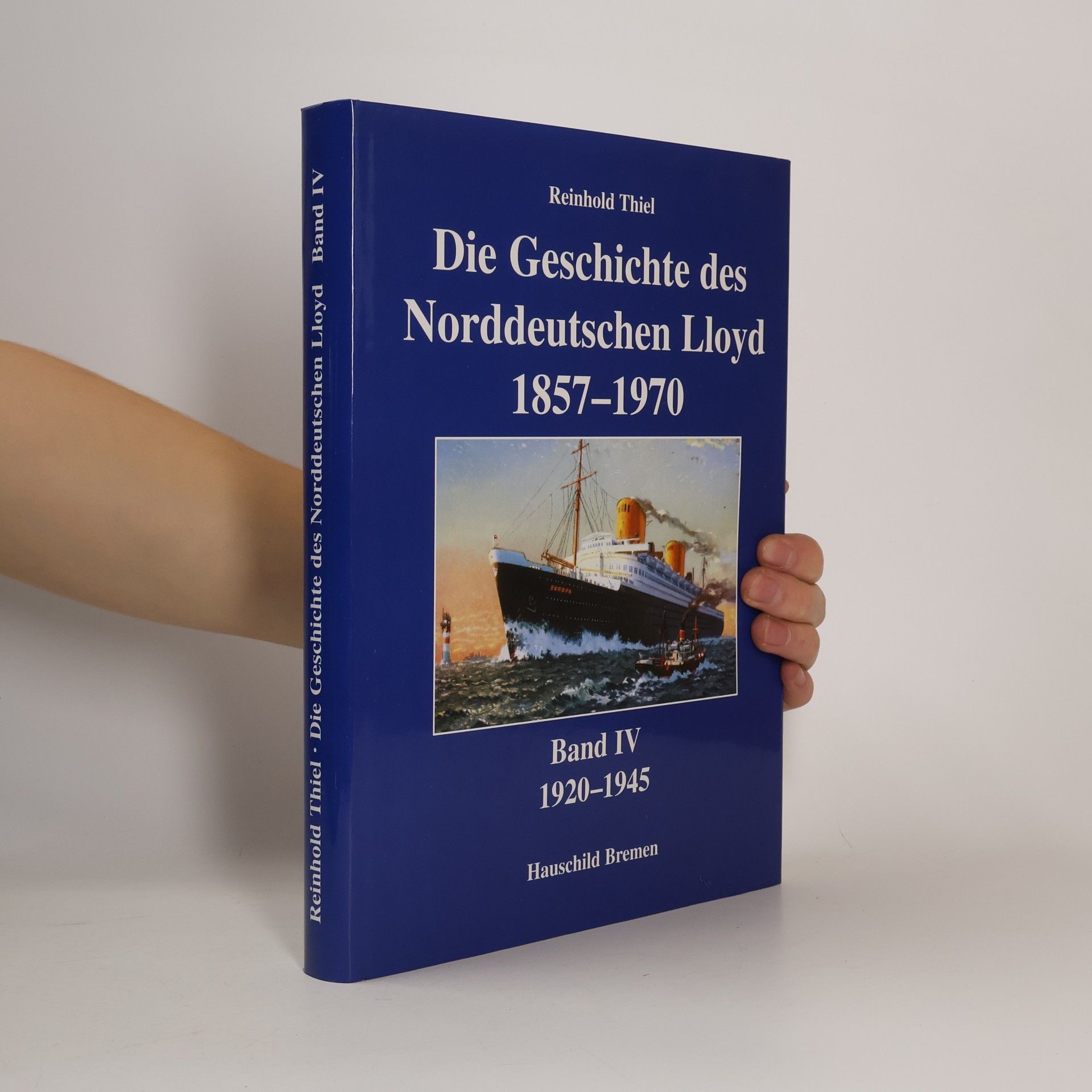 Reinhold Thiel Die Geschichte des Norddeutschen Lloyd 1857 - 1970