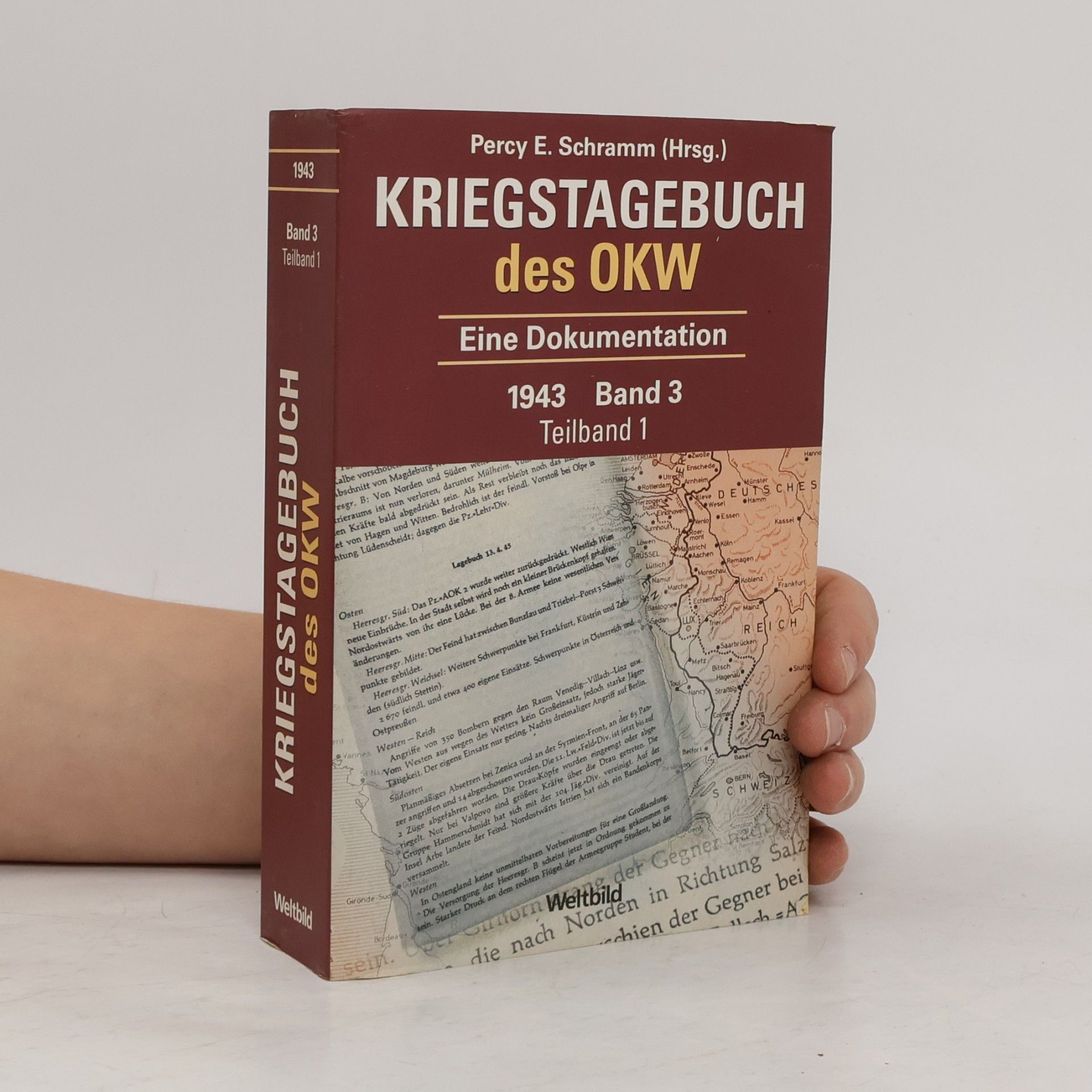 Percy Ernst Schramm Kriegstagebuch des OKW 1943. Band 3. Teilband 1