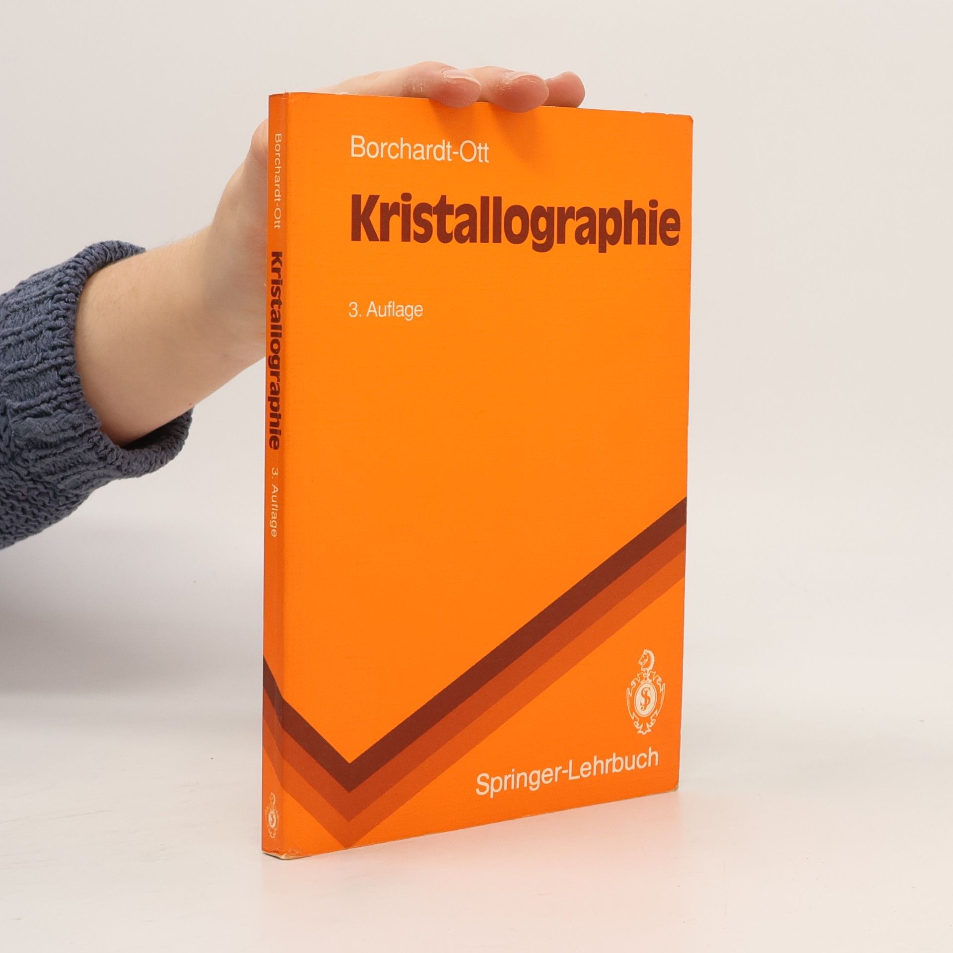 Walter Borchardt Ott Springer-Lehrbuch: Kristallographie