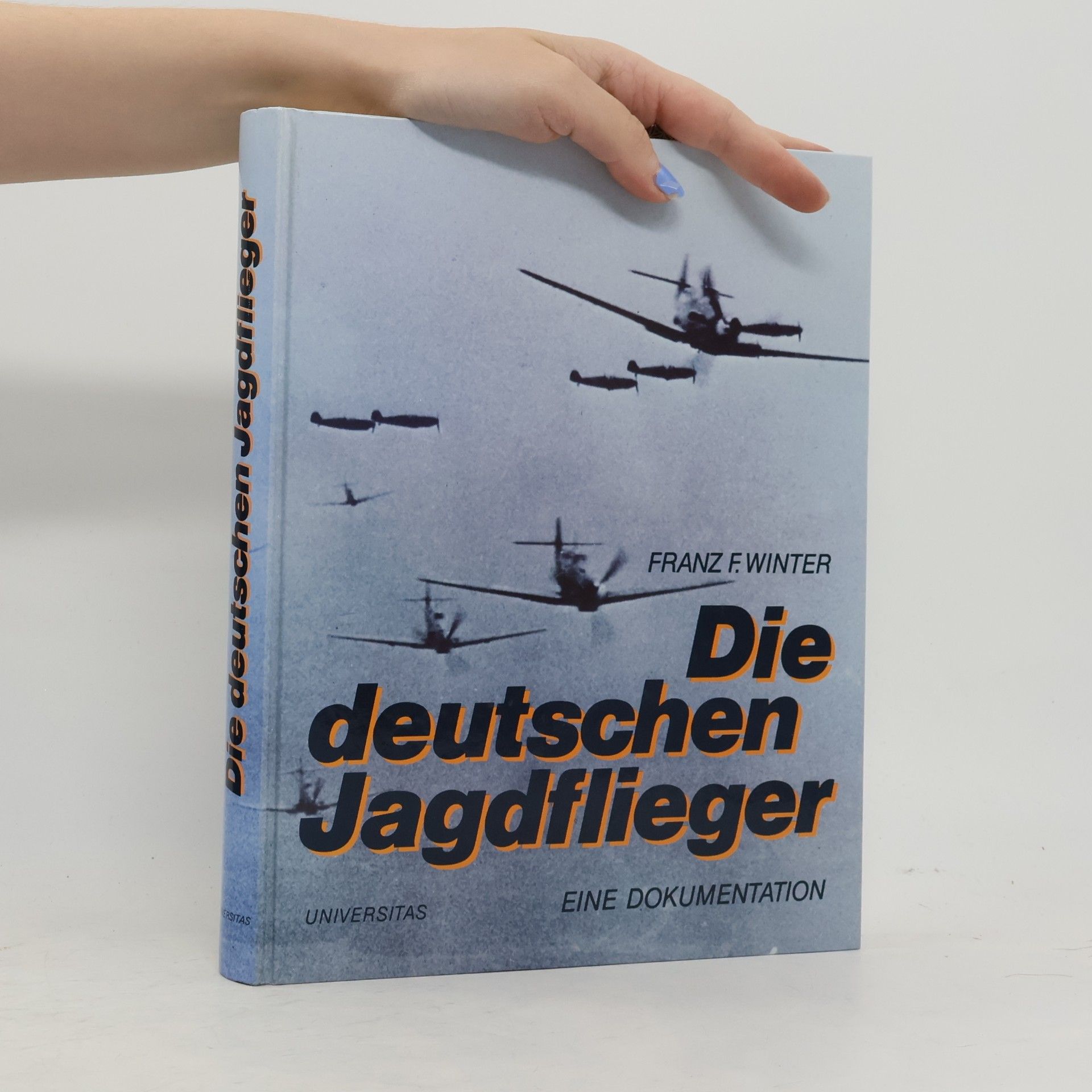 Franz F. Winter Die deutschen Jagdflieger