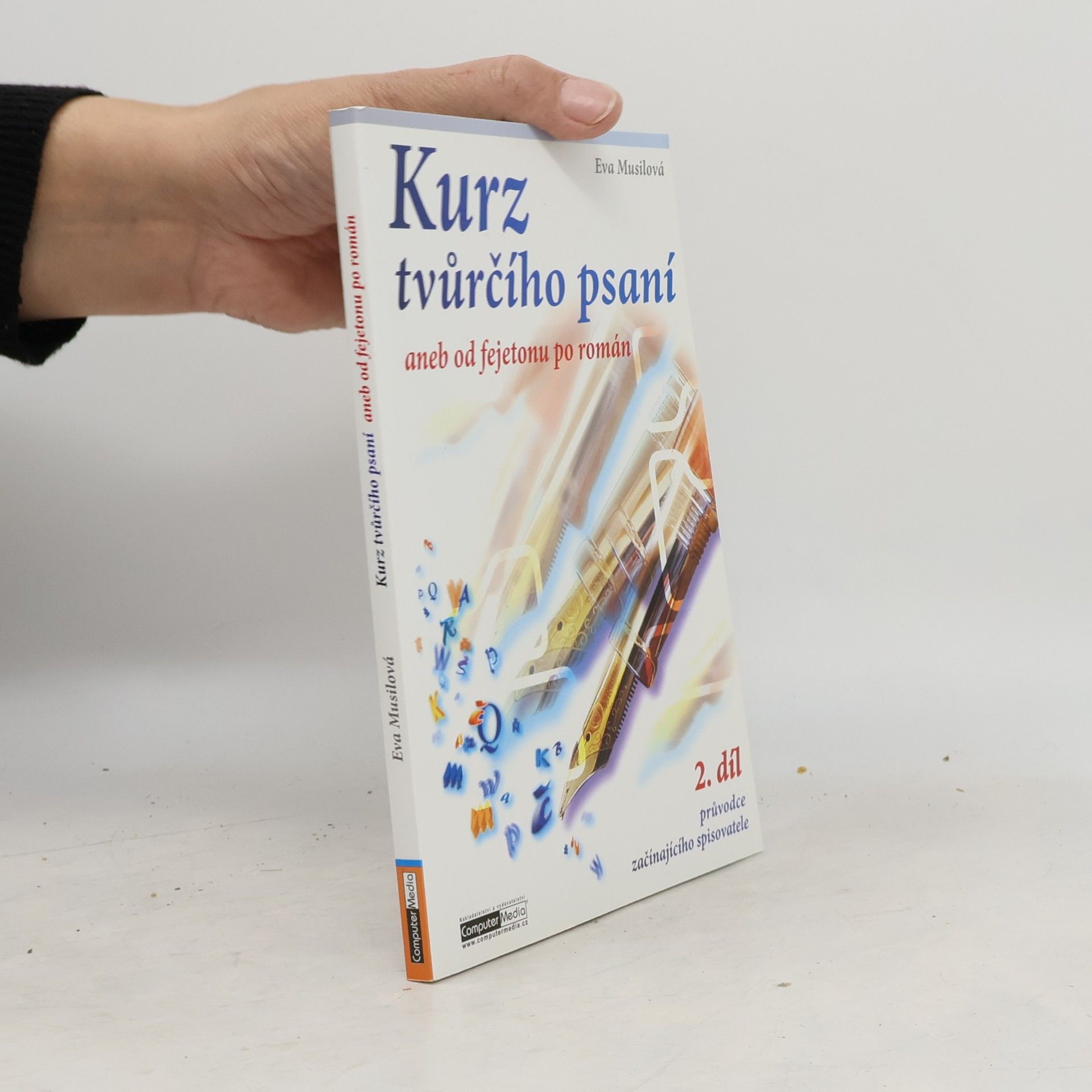 Kurz tvůrčího psaní, aneb, Od fejetonu po román