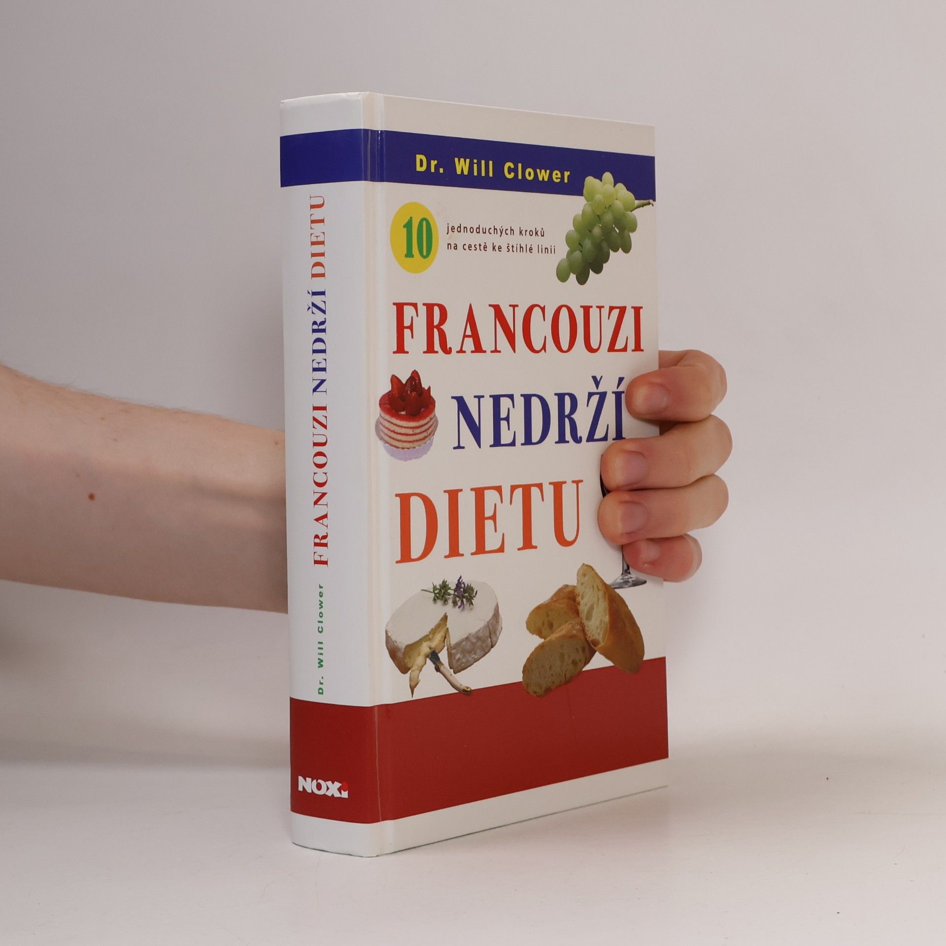 Francouzi nedrží dietu : 10 jednoduchých kroků na cestě ke štíhlé linii