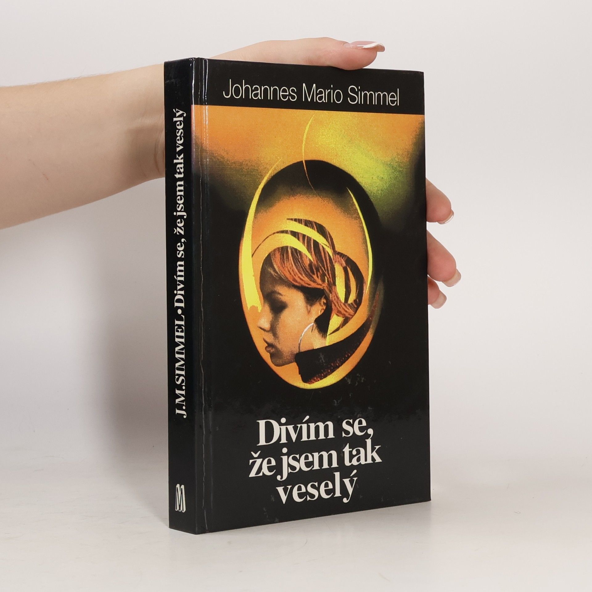 Johannes Mario Simmel Divím se, že jsem tak veselý