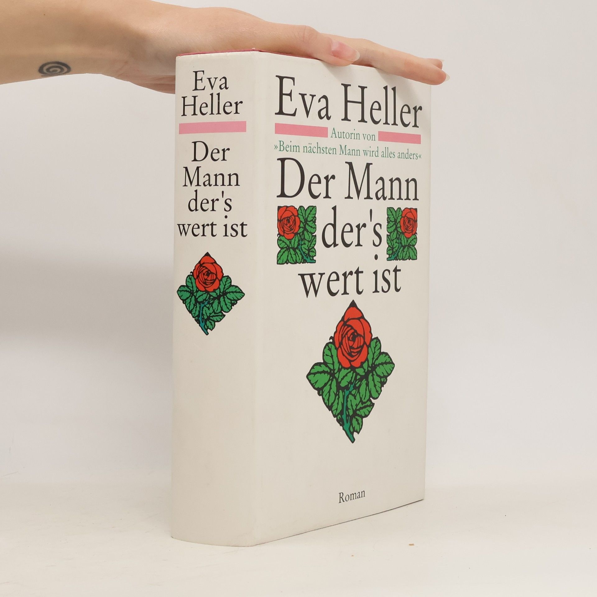 Eva Heller-Karneth Der Mann der's wert ist