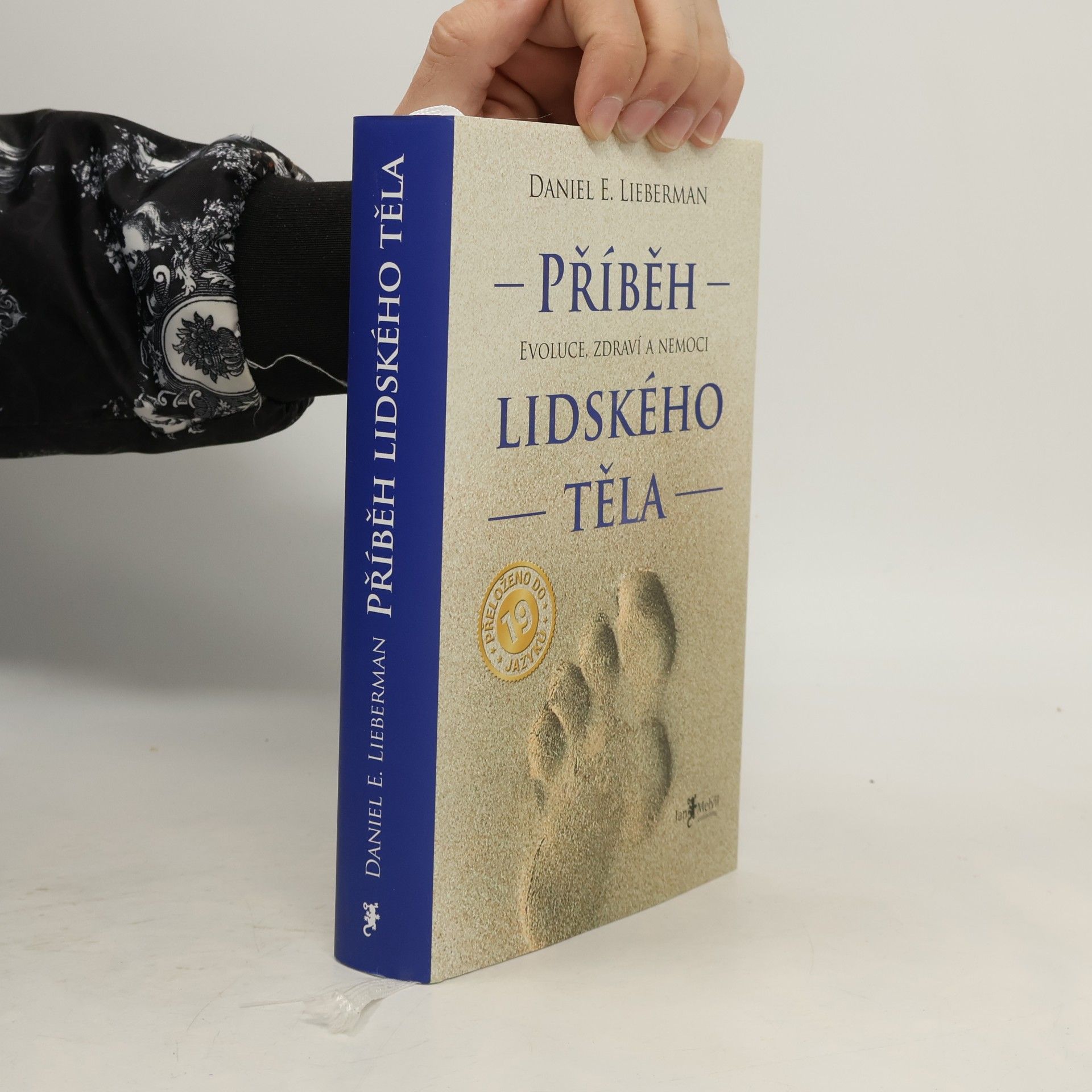 Daniel Z. Lieberman Příběh lidského těla: Evoluce, zdraví a nemoci