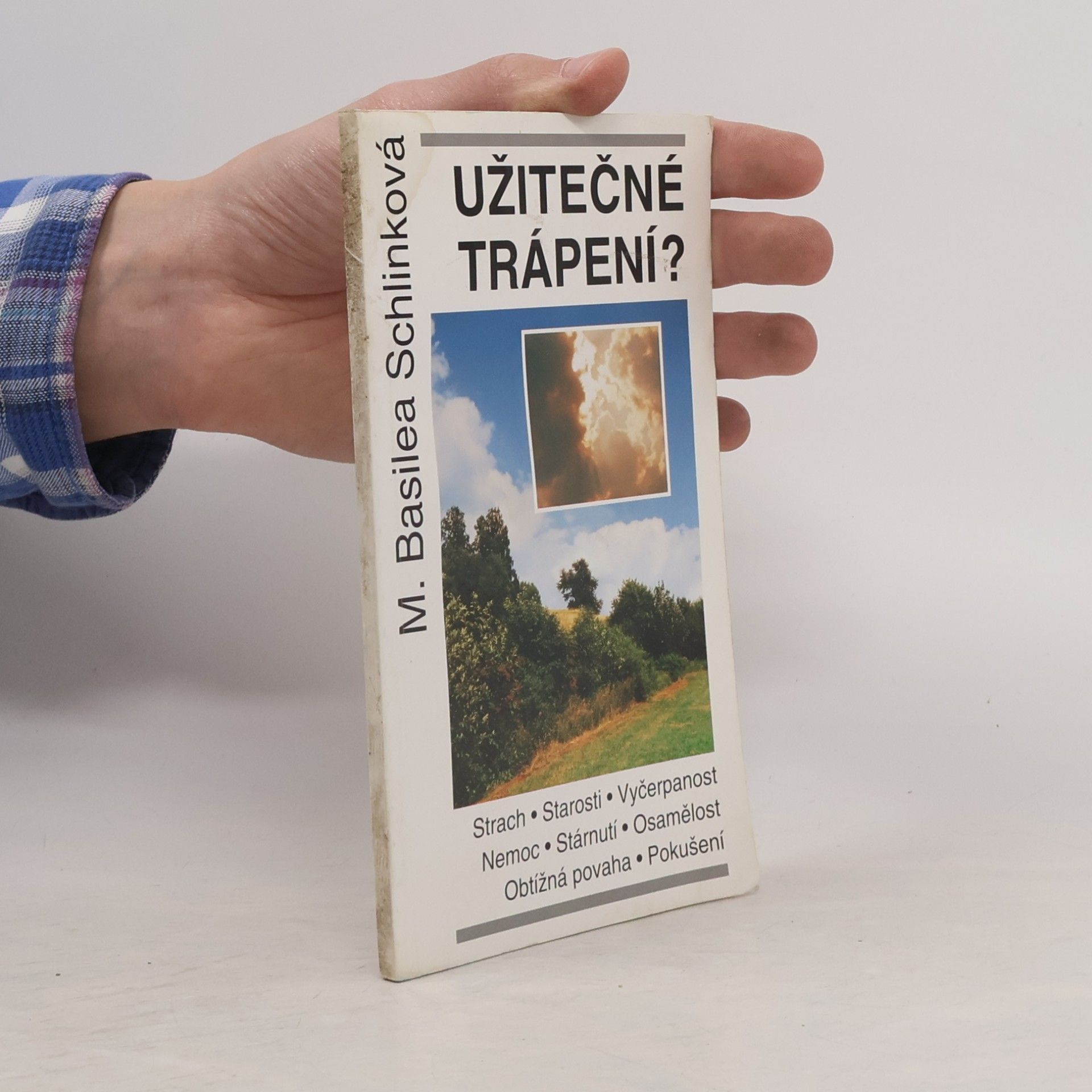 Basilea Schlink Užitečné trápení?