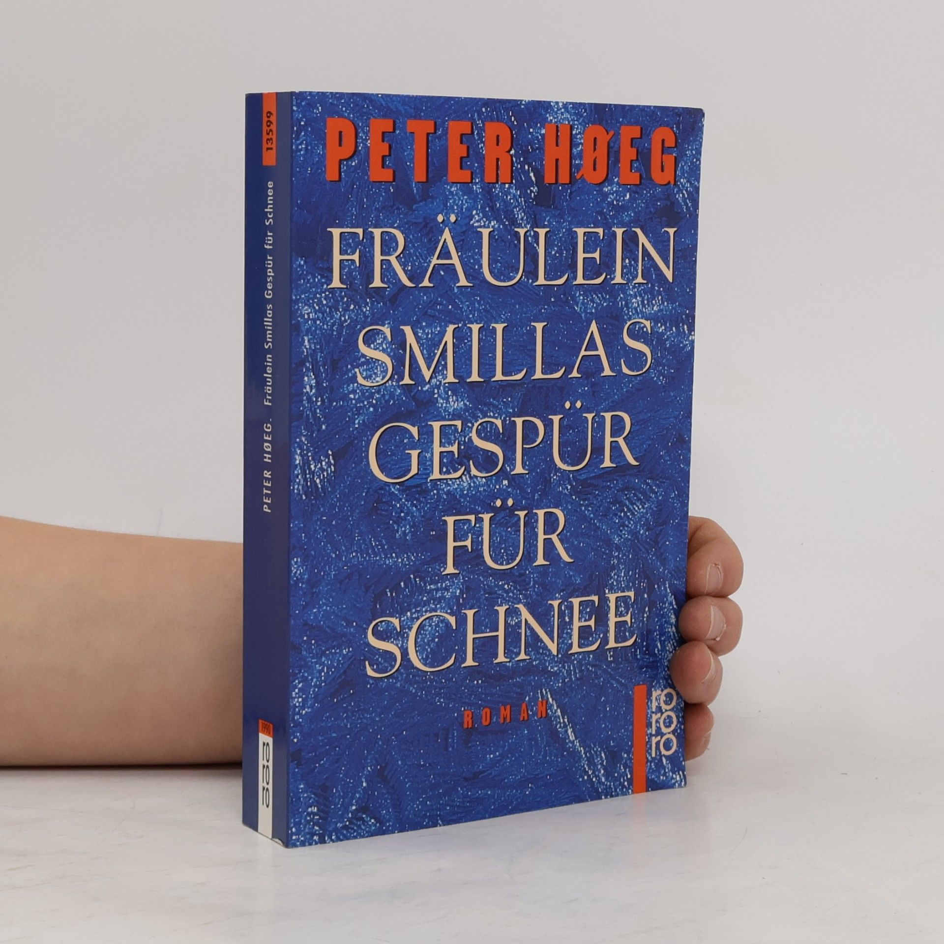 Peter Høeg Fräulein Smillas Gespür für Schnee