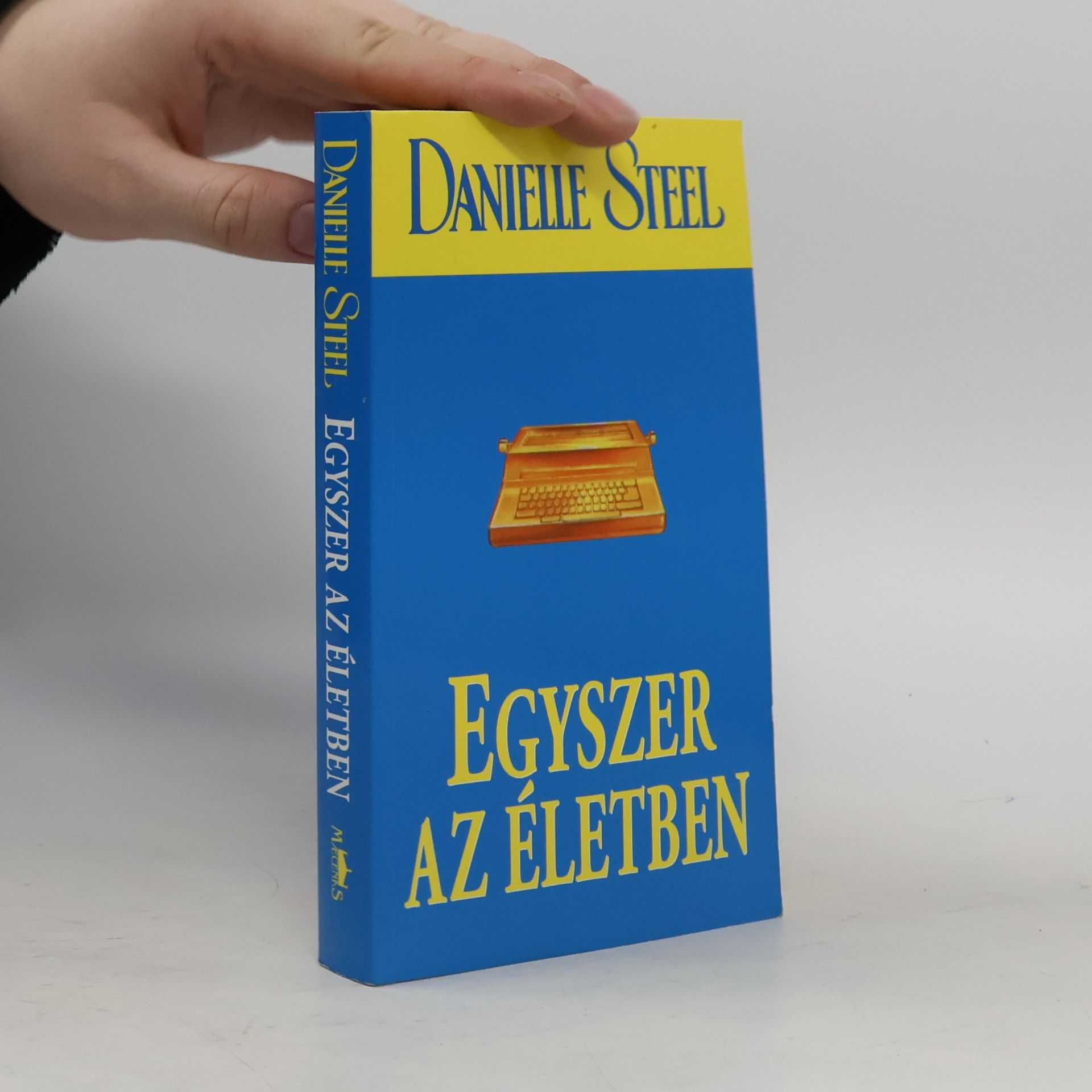 Danielle Steel Egyszer az életben