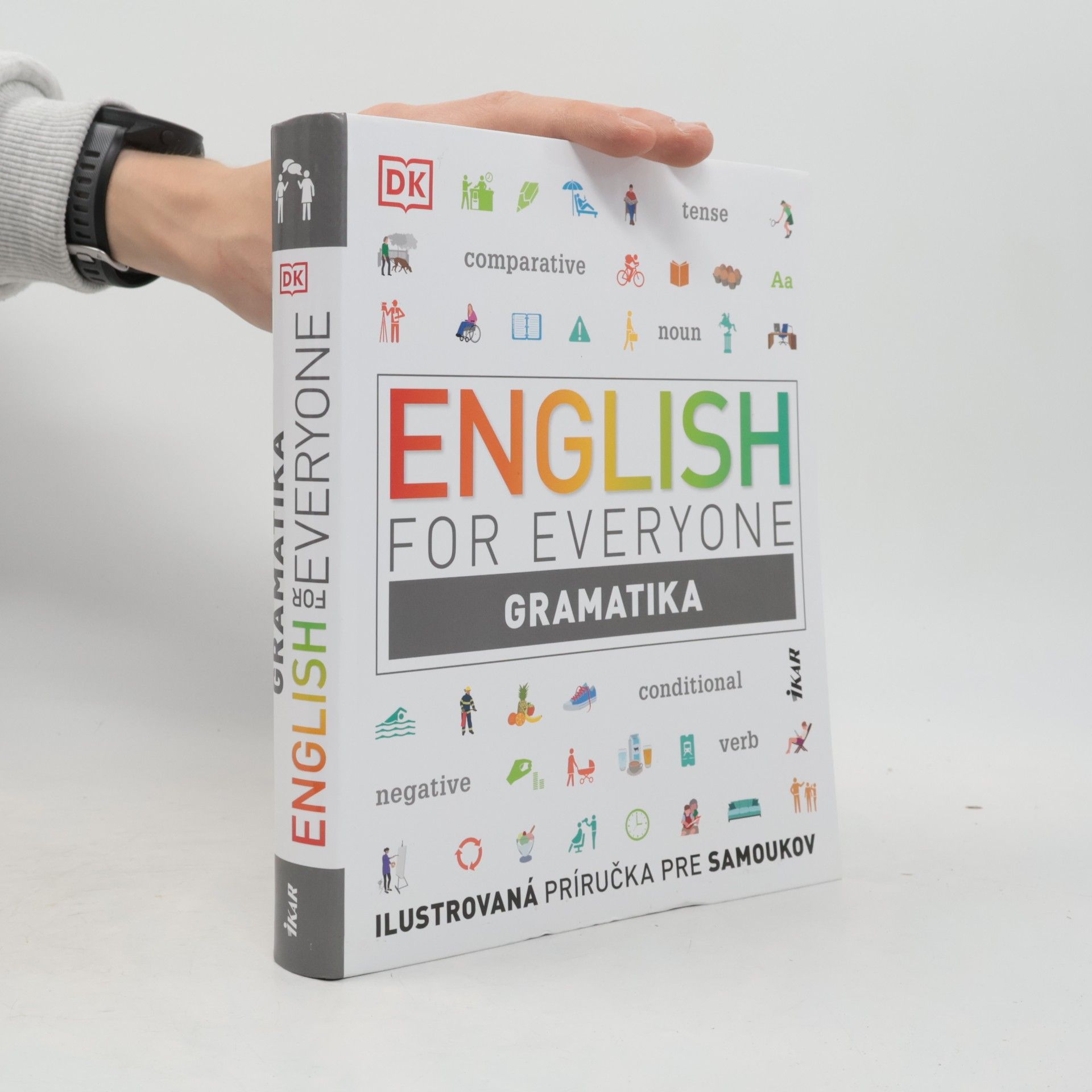 Kolektiv autorů English For Everyone: Gramatika - Ilustrovaná príručka pre samoukov