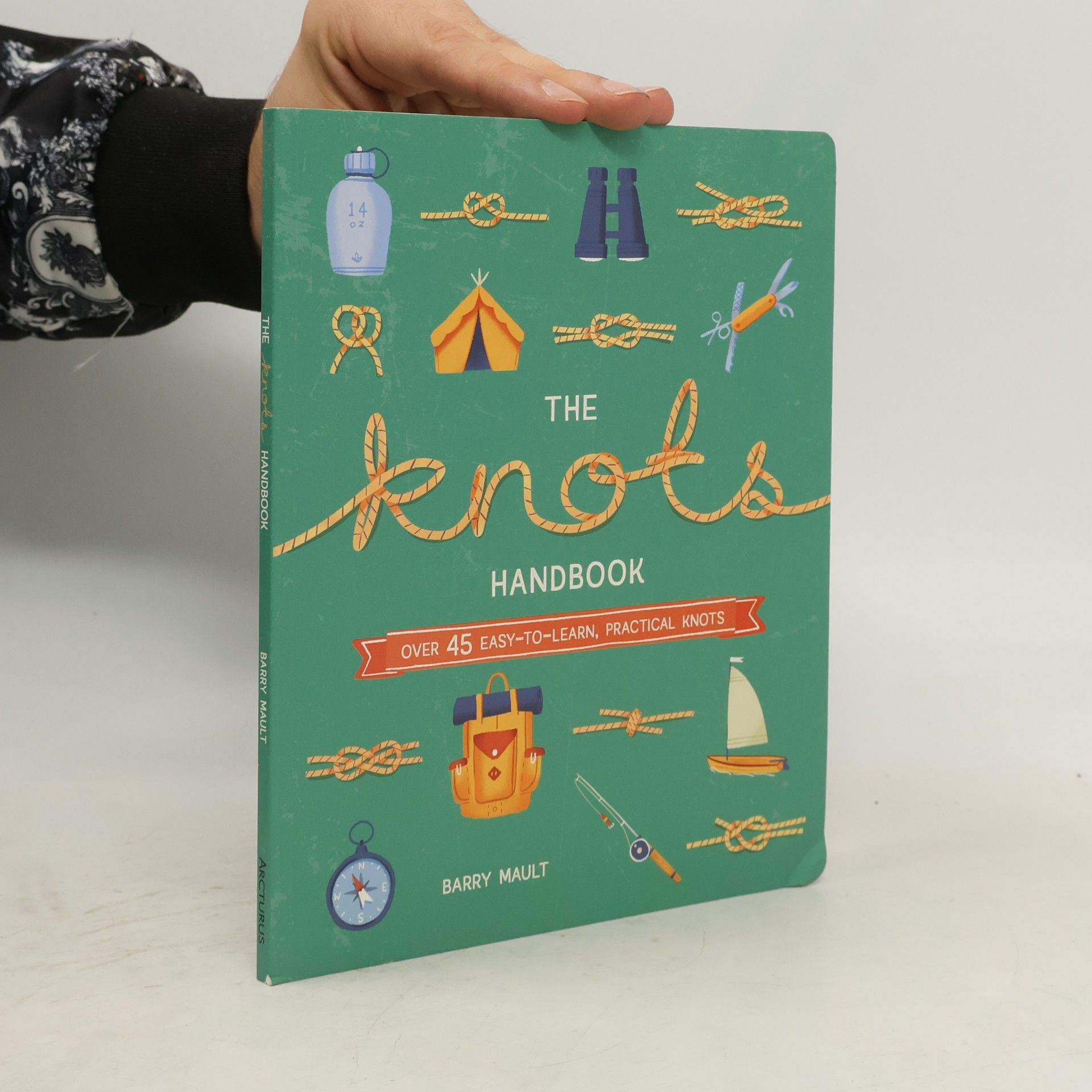 Gillian Blease Arcturus Explorer Handbooks: The Knots Handbook