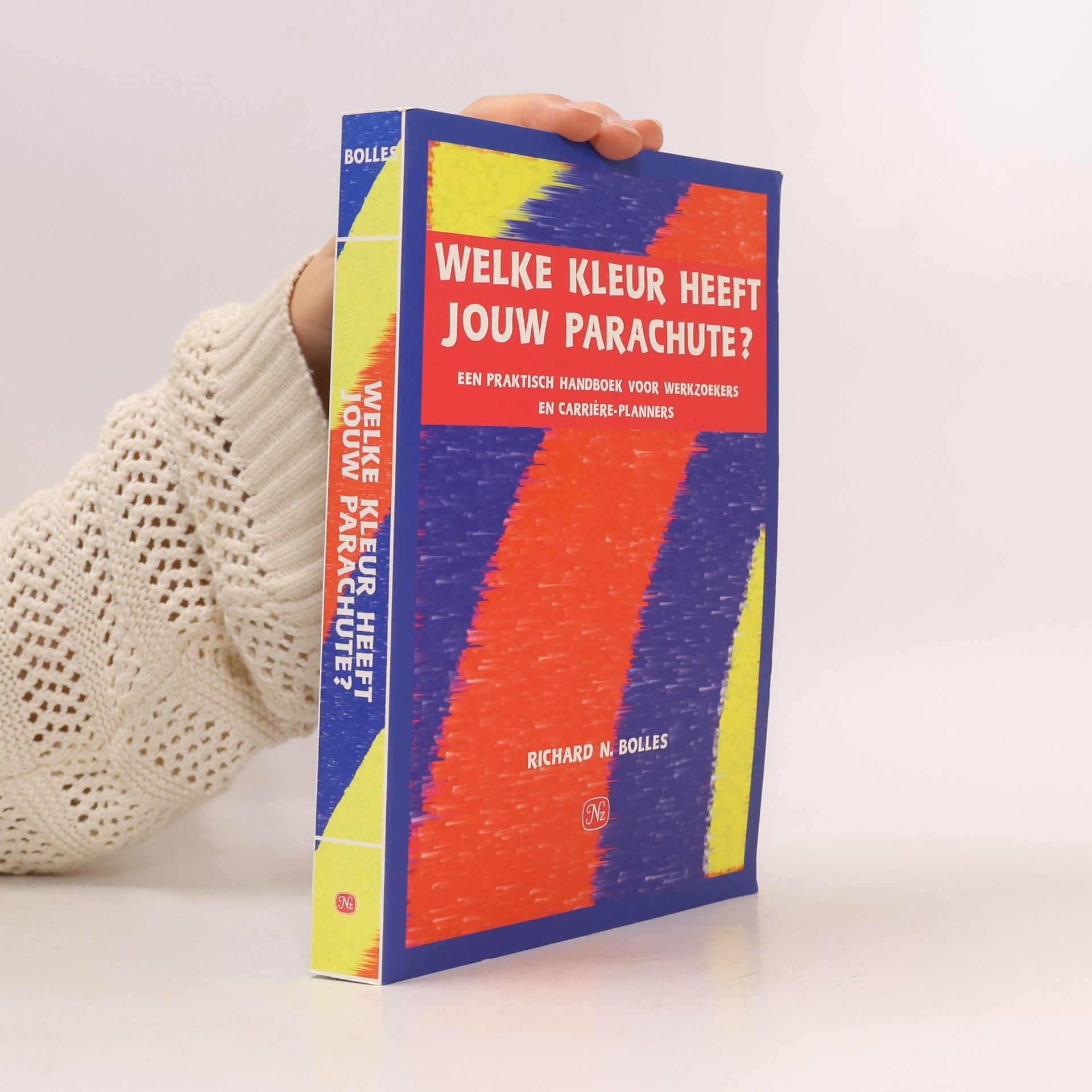 Richard Nelson Bolles Welke kleur heeft jouw parachute?