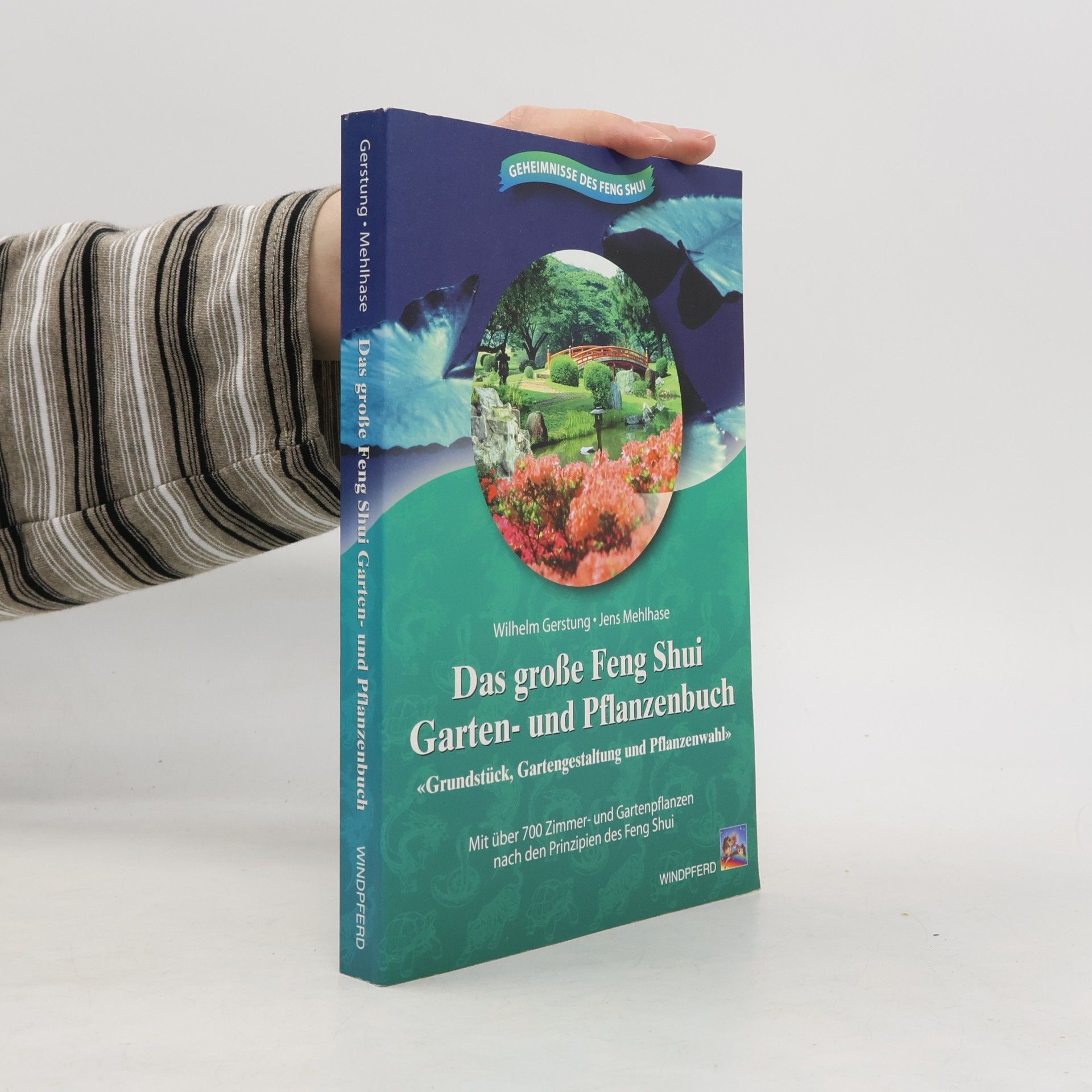 Wilhelm Gerstung Das große Feng-Shui-Garten- und Pflanzenbuch