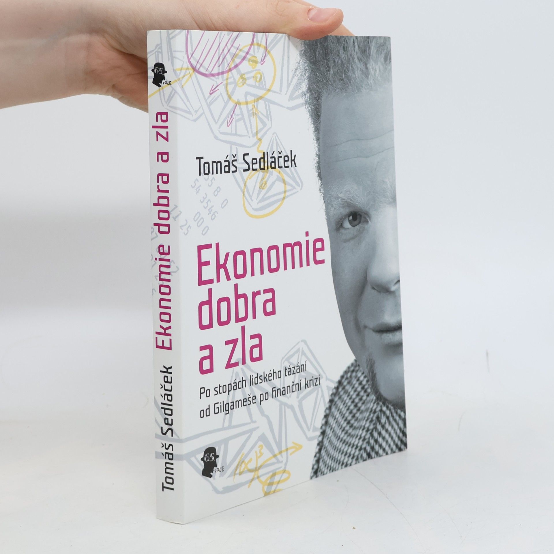 Tomáš Sedláček Ekonomie dobra a zla