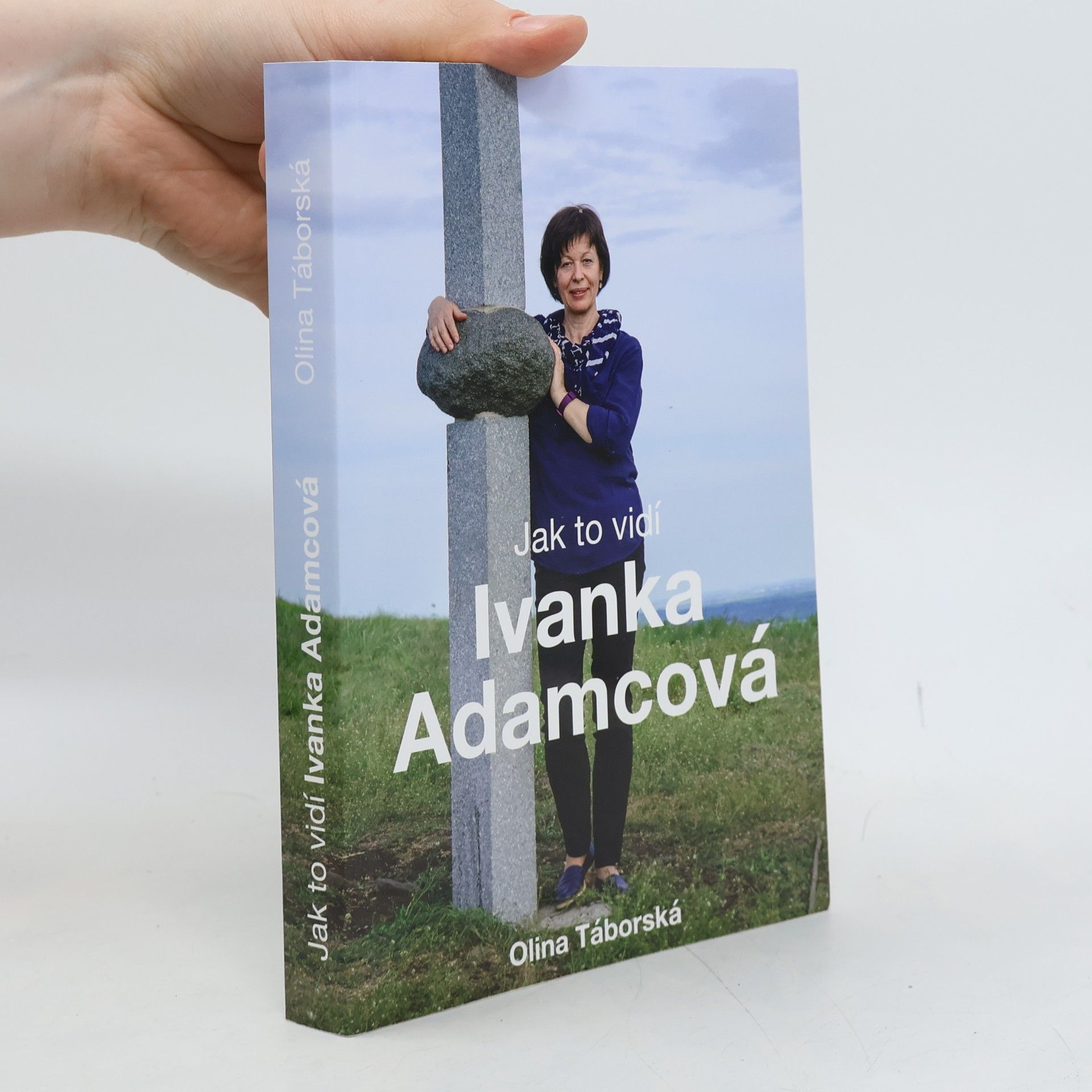 Ivanka Adamcová Jak to vidí Ivanka Adamcová