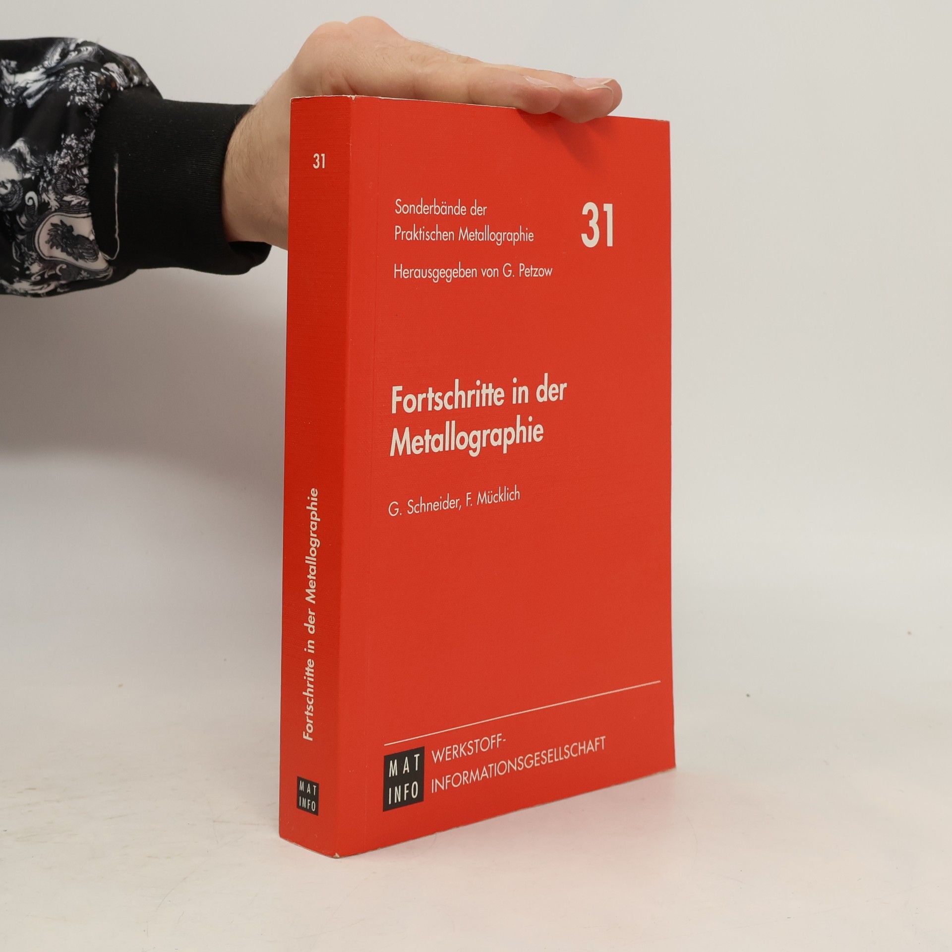 Sonderbände der Praktischen Metallographie - 31: Fortschritte in der Metallographie