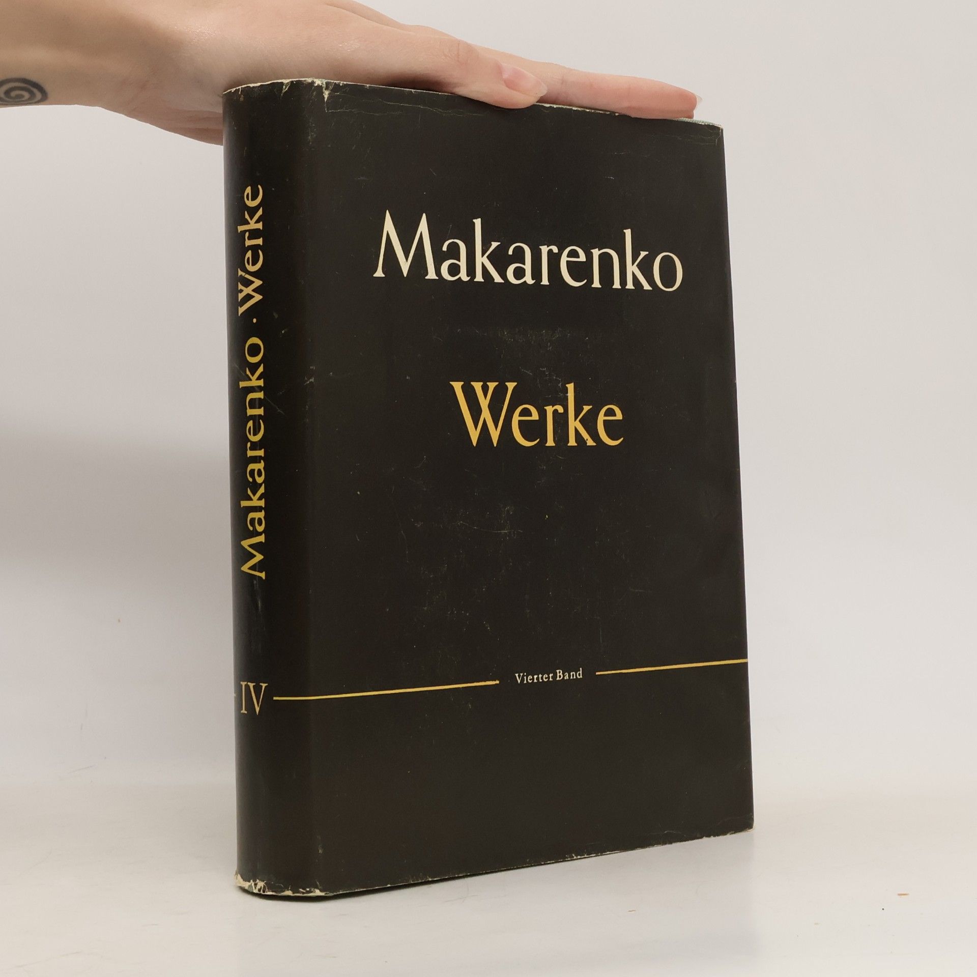Anton Semjonovič Makarenko Makarenko Werke IV