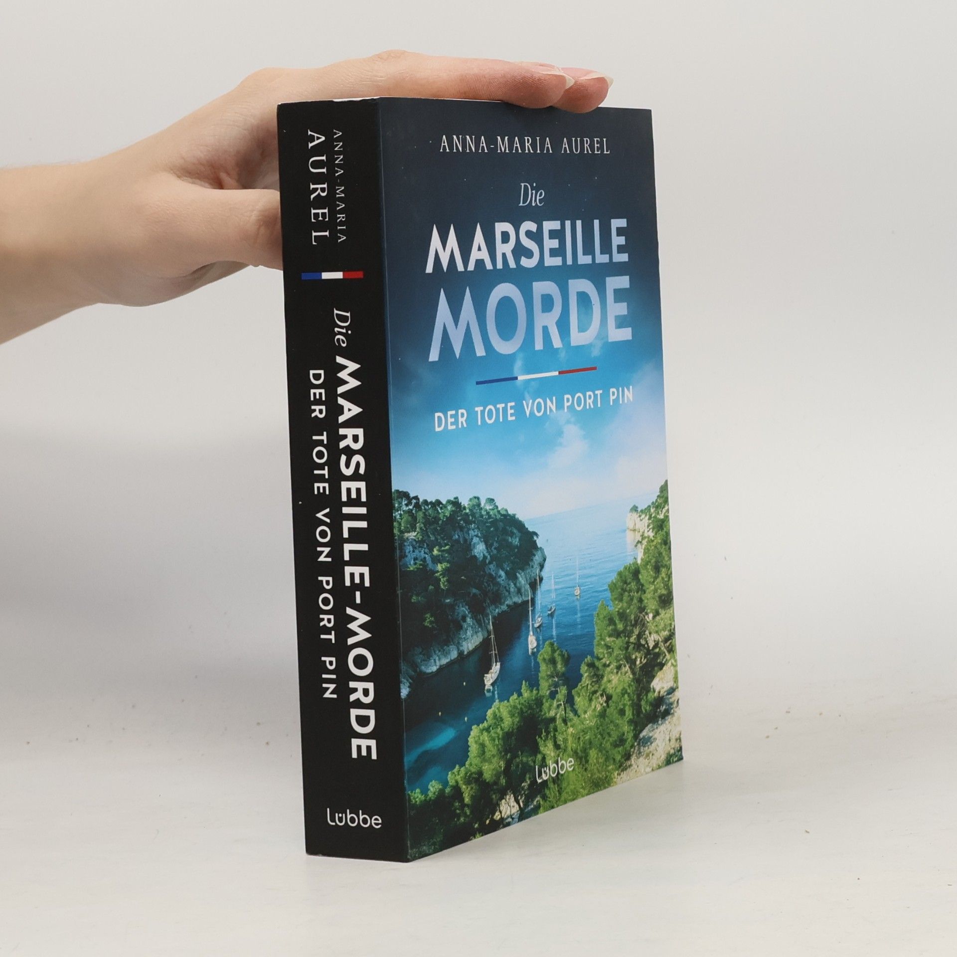 Anna-Maria Aurel Die Marseille-Morde - Der Tote von Port Pin