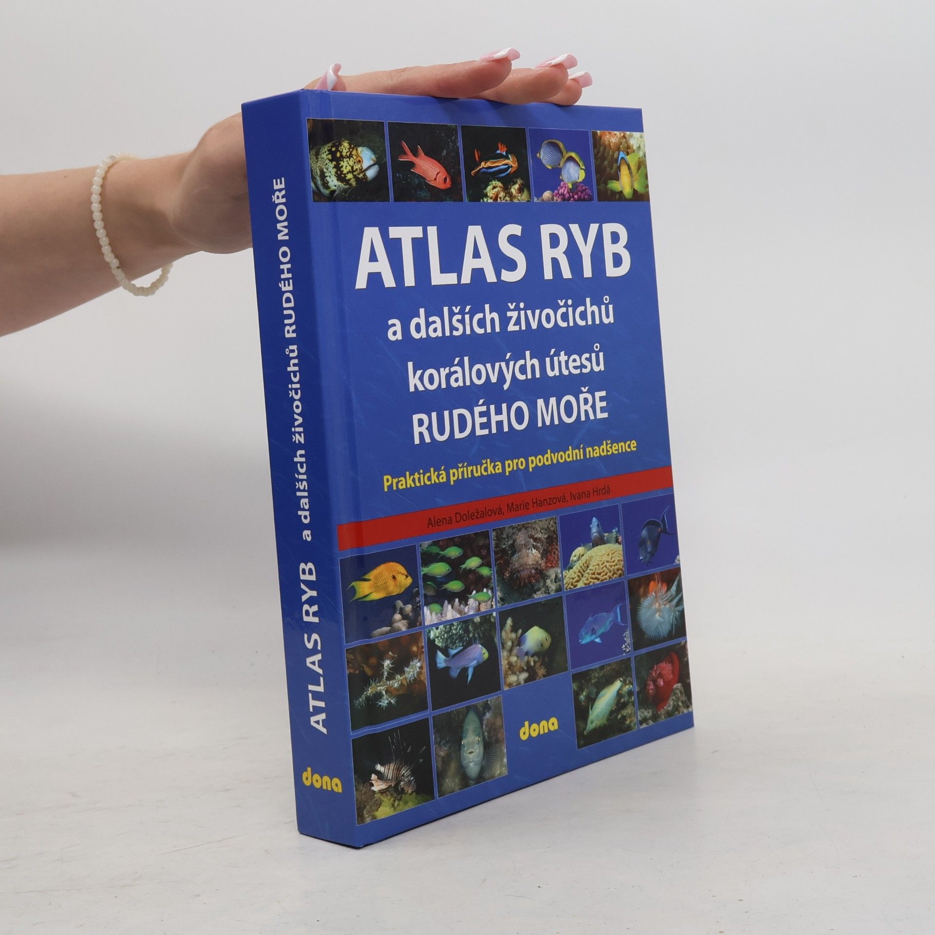 Ivana Hrdá Atlas ryb a dalších živočichů korálových útesů Rudého moře