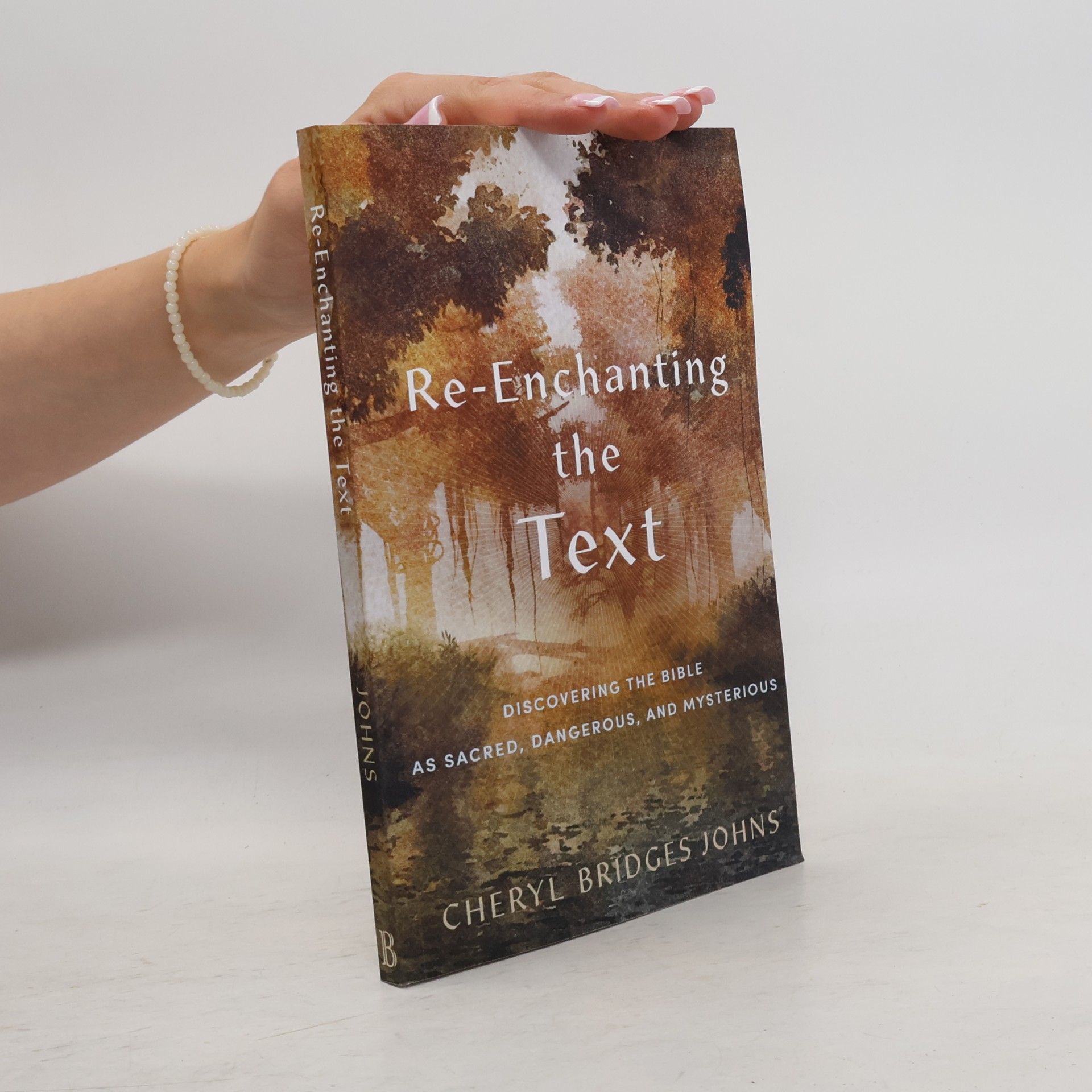 Cheryl Bridges Johns Re-Enchanting the Text