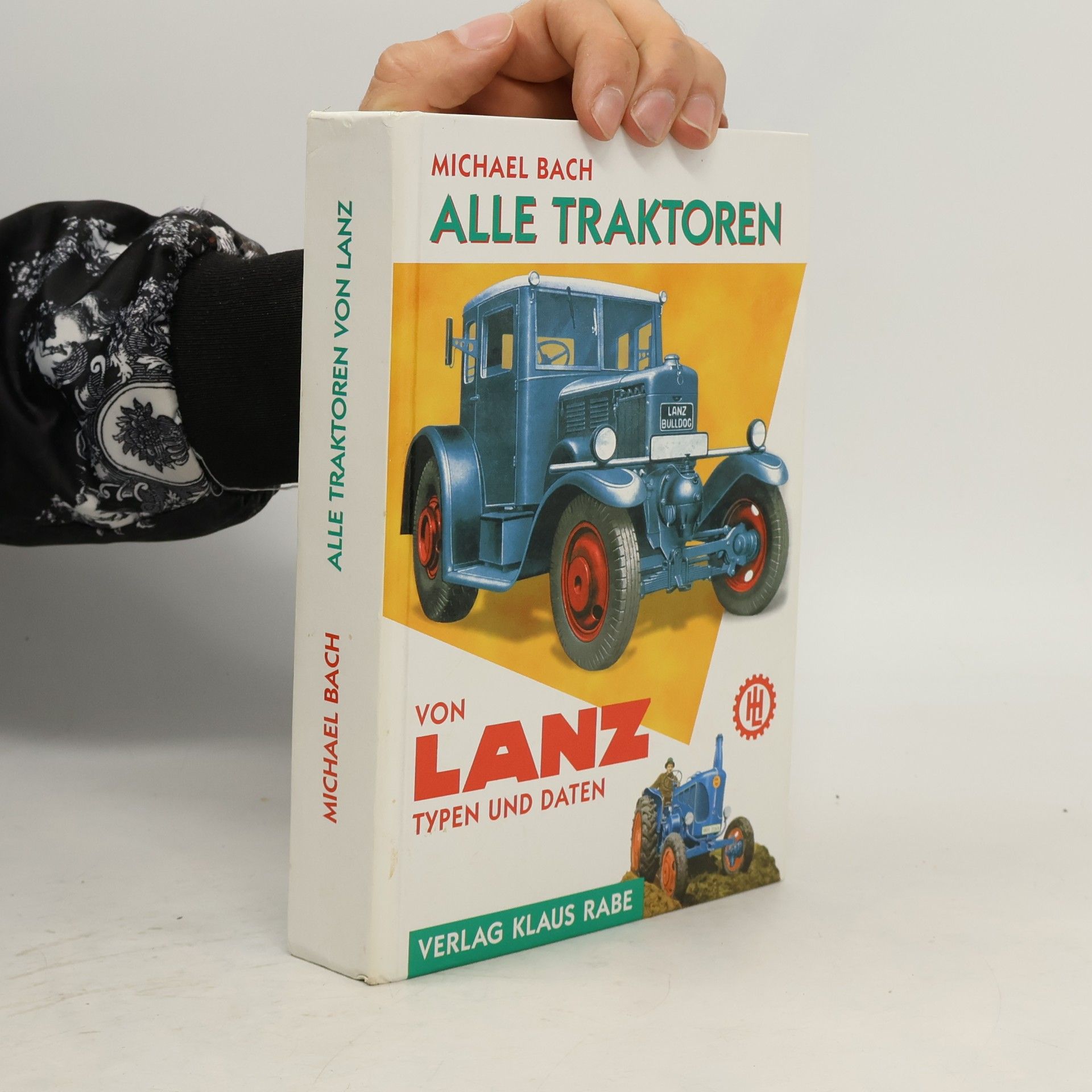 Jan-Michael Bach Alle Traktoren von Lanz