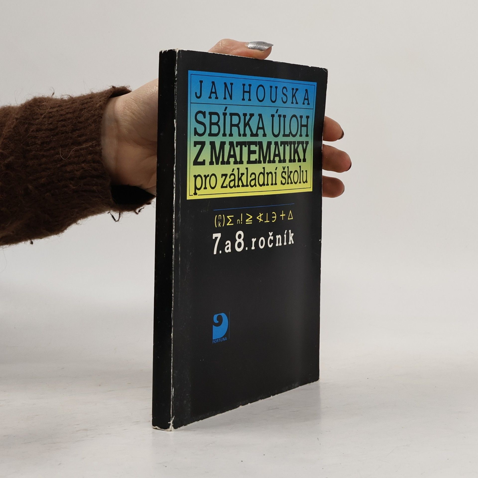 Markéta Ceháková Sbírka úloh z matematiky pro základní školu, 7. a 8. ročník