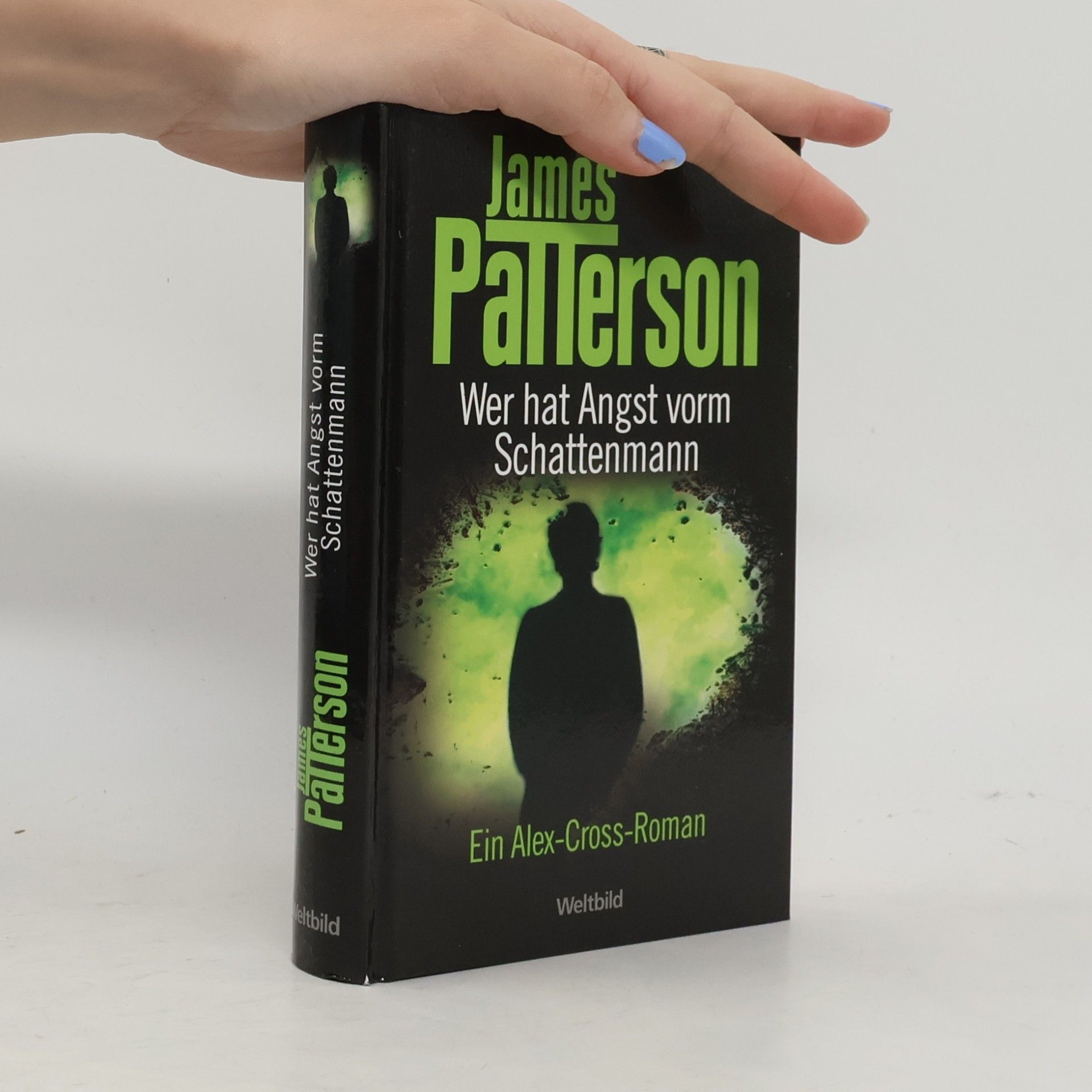 James Patterson Wer hat Angst vorm Schattenmann