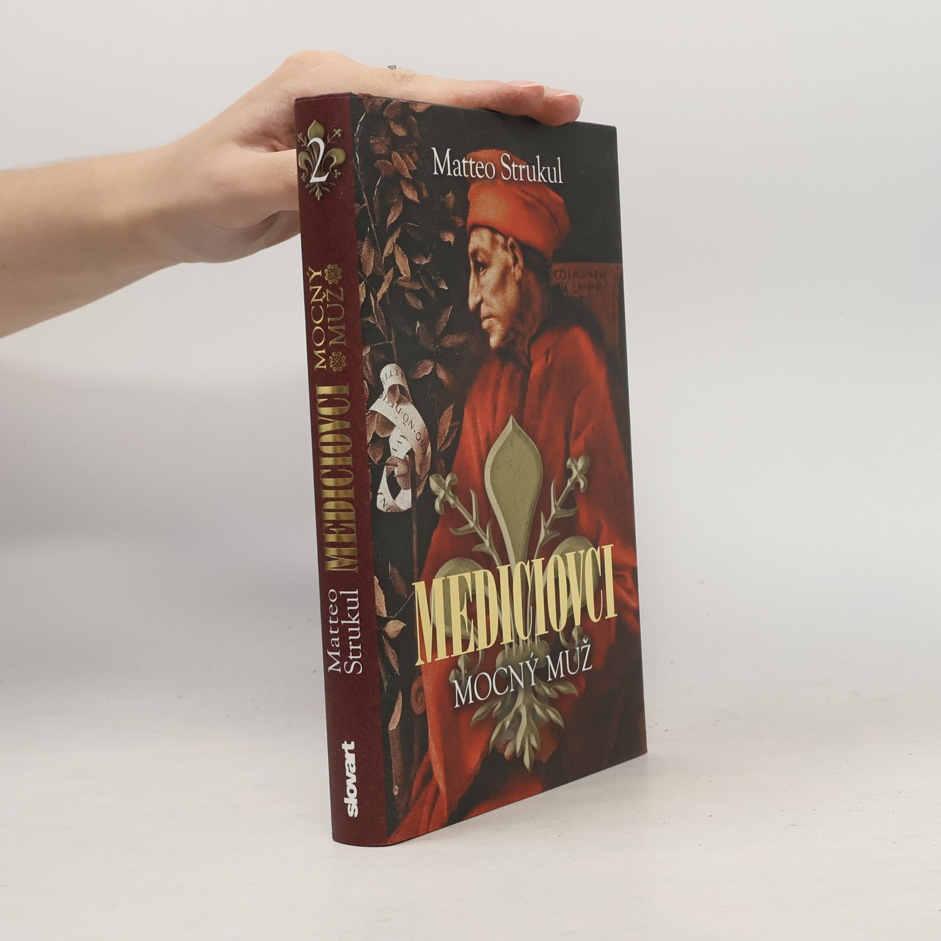 Matteo Strukul Mediciovci: Mocný muž